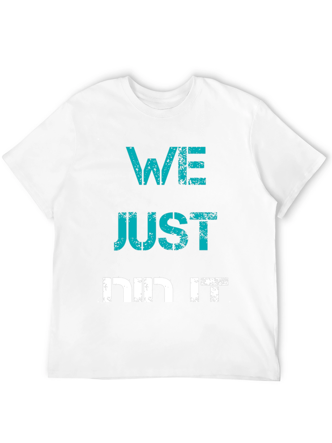 Edgy We Just Did It Graphic Tee