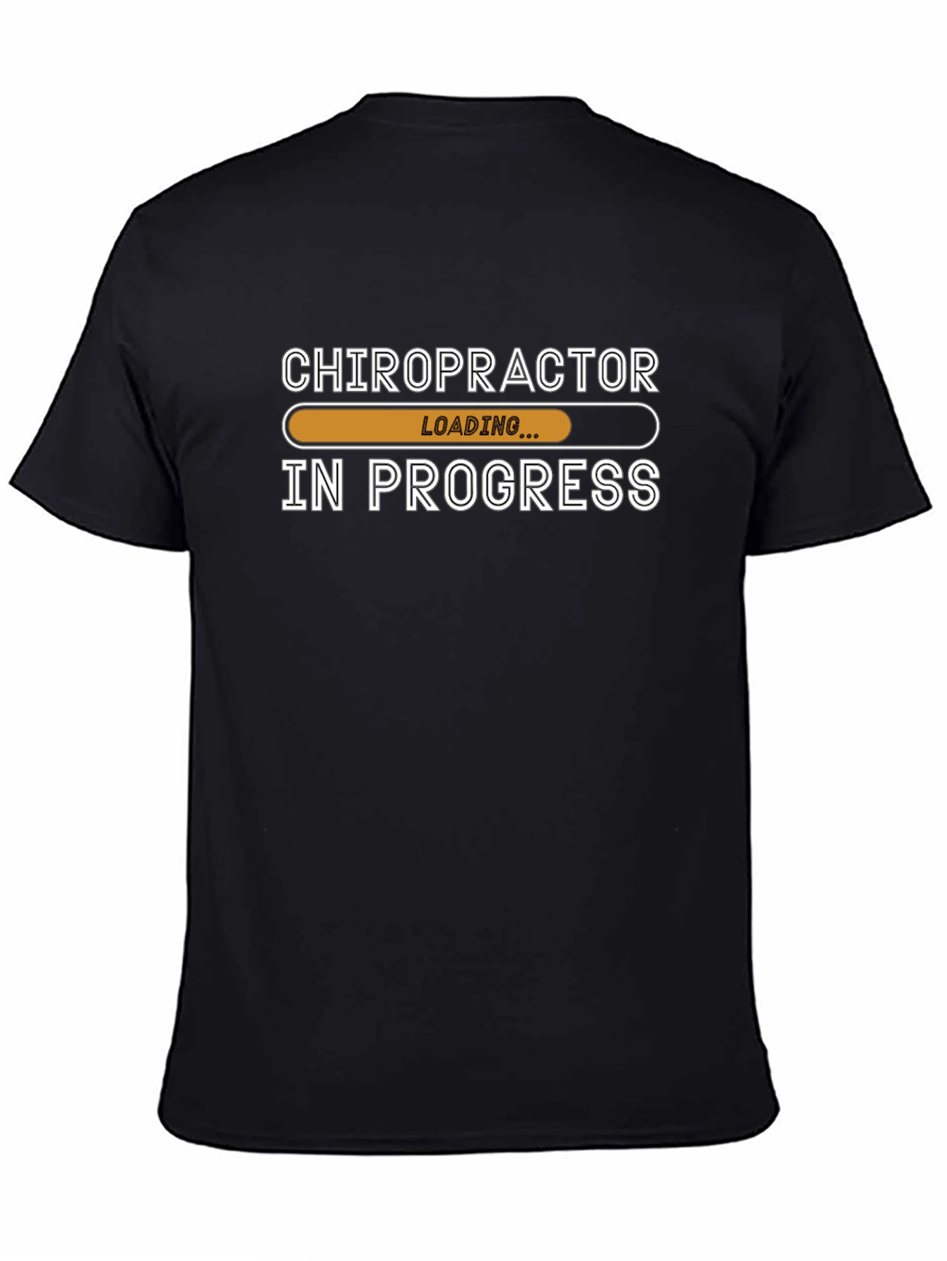 Chiropractor In Progress T-Shirt - Funny Student Tee