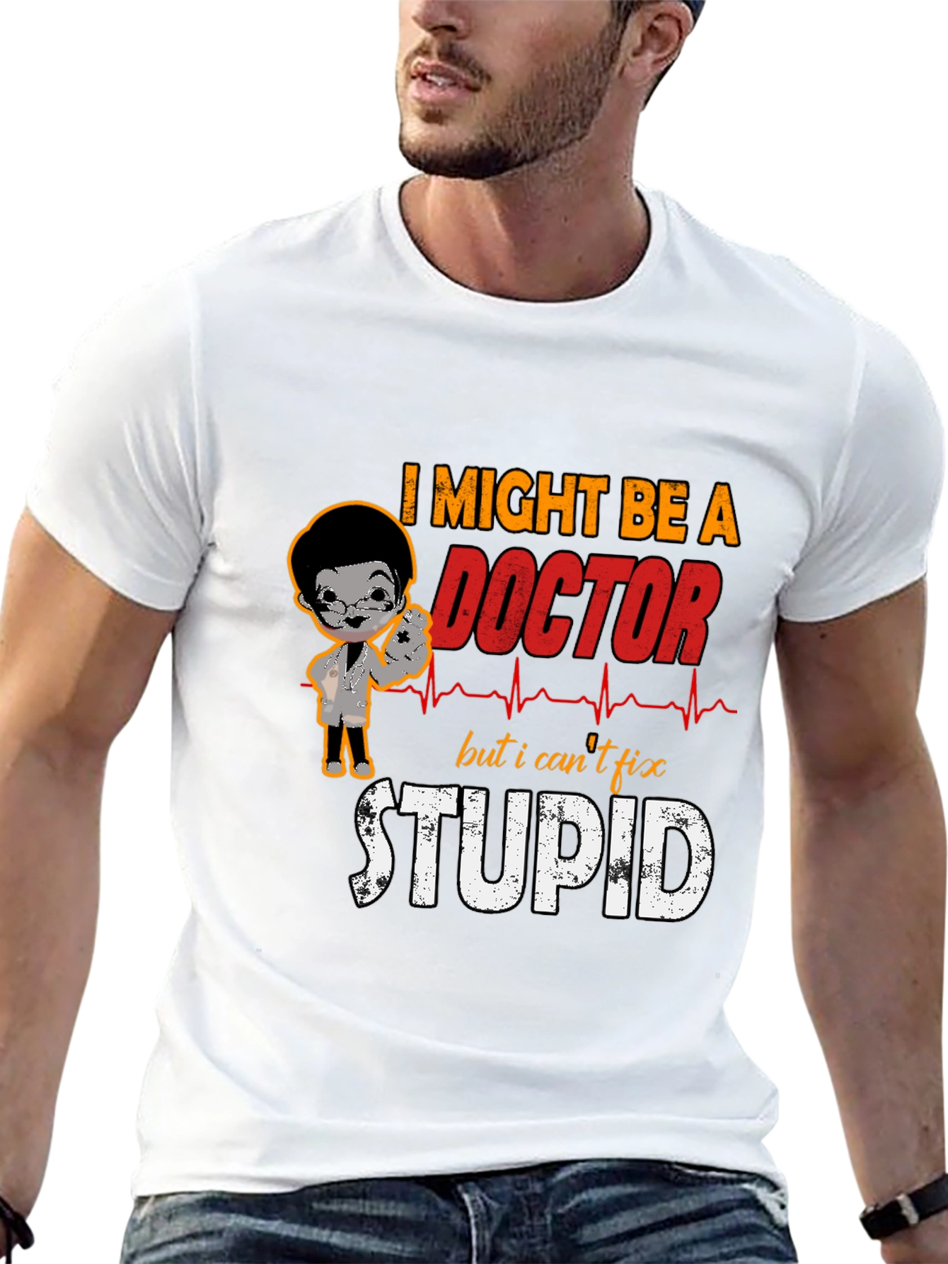 Funny Doctor T-Shirt - Cant Fix Stupid Tee