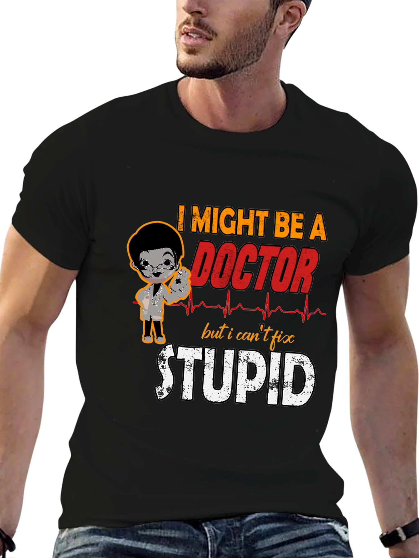 Funny Doctor T-Shirt - Cant Fix Stupid Tee