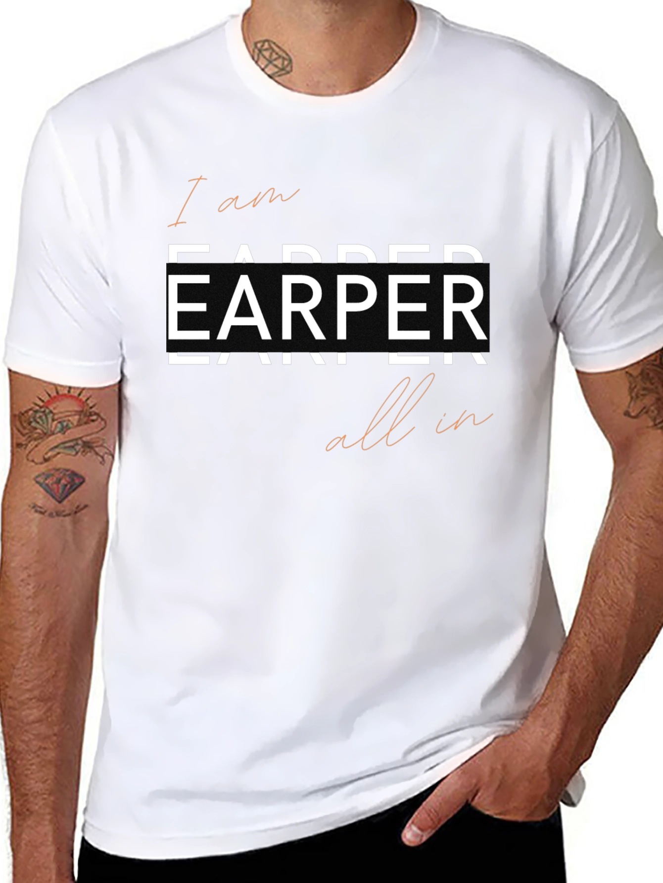 I am Earper All In Tee