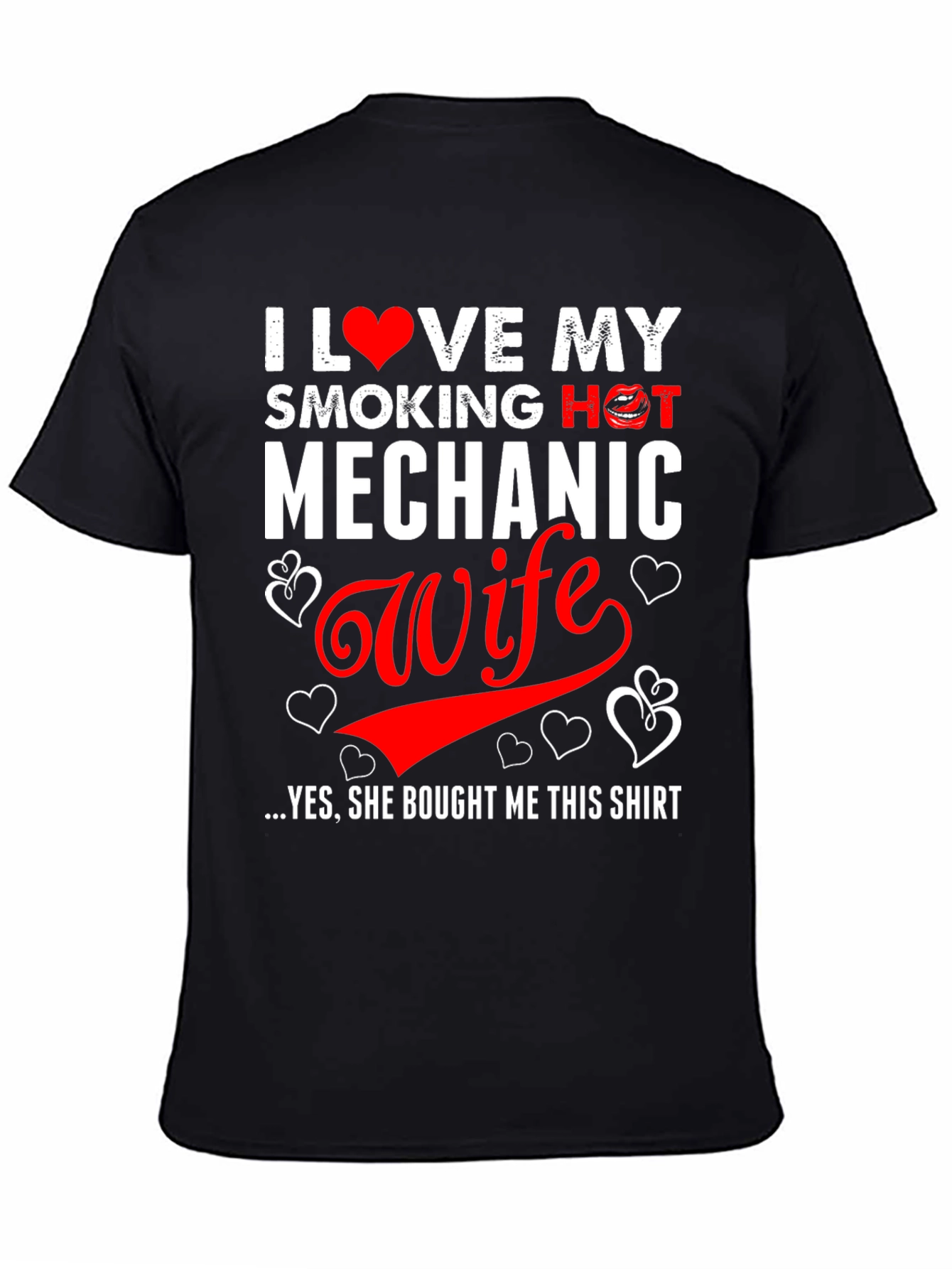 I Love My Smoking Hot Mechanic Wife Funny T-Shirt