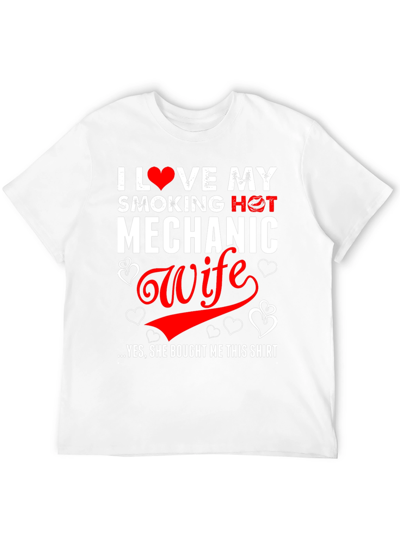 I Love My Smoking Hot Mechanic Wife Funny T-Shirt