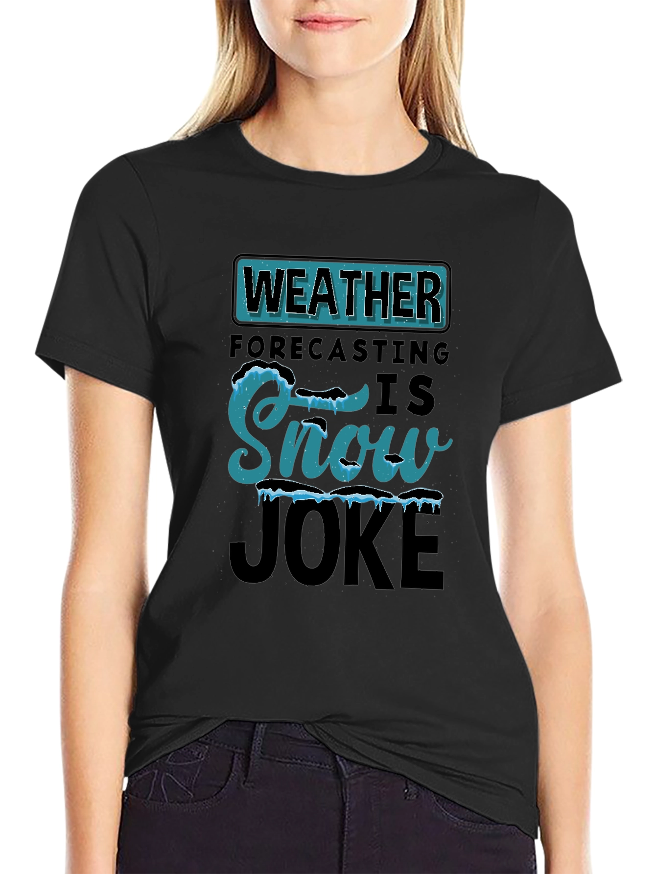 Weather Forecasting Snow Joke T-Shirt