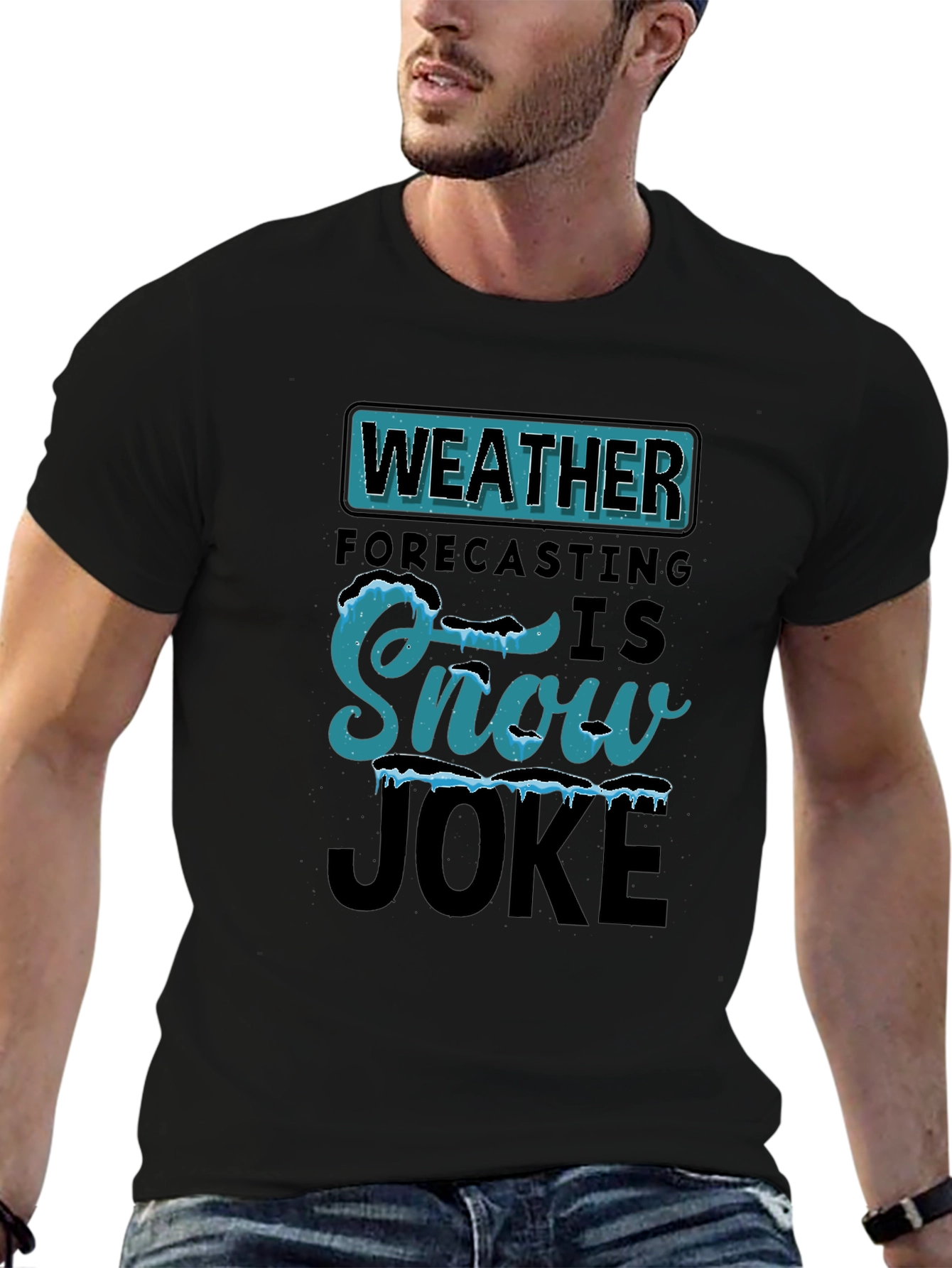 Weather Forecasting Snow Joke T-Shirt