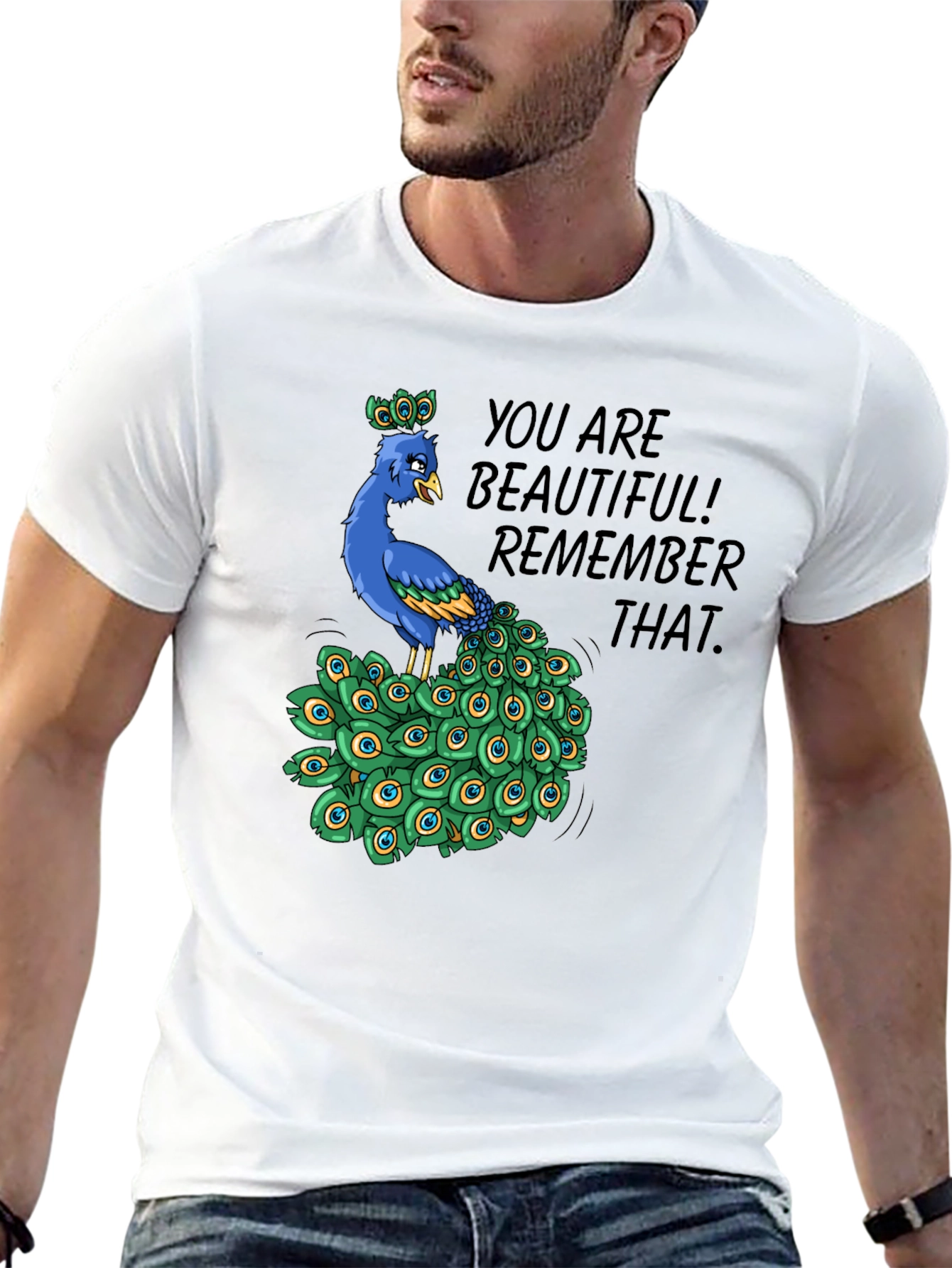 You Are Beautiful Peacock Graphic T-Shirt