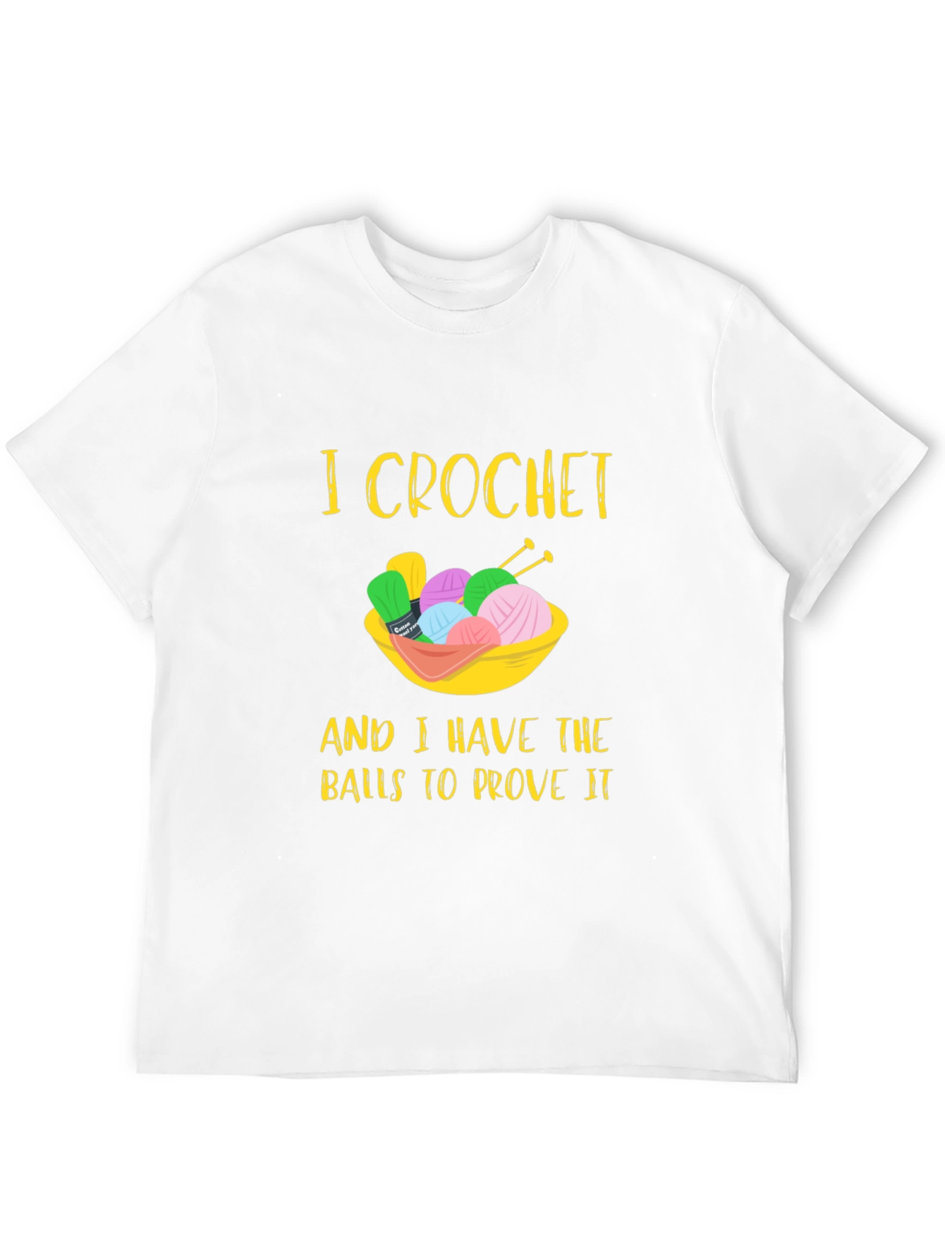 I Crochet Balls Graphic T-Shirt