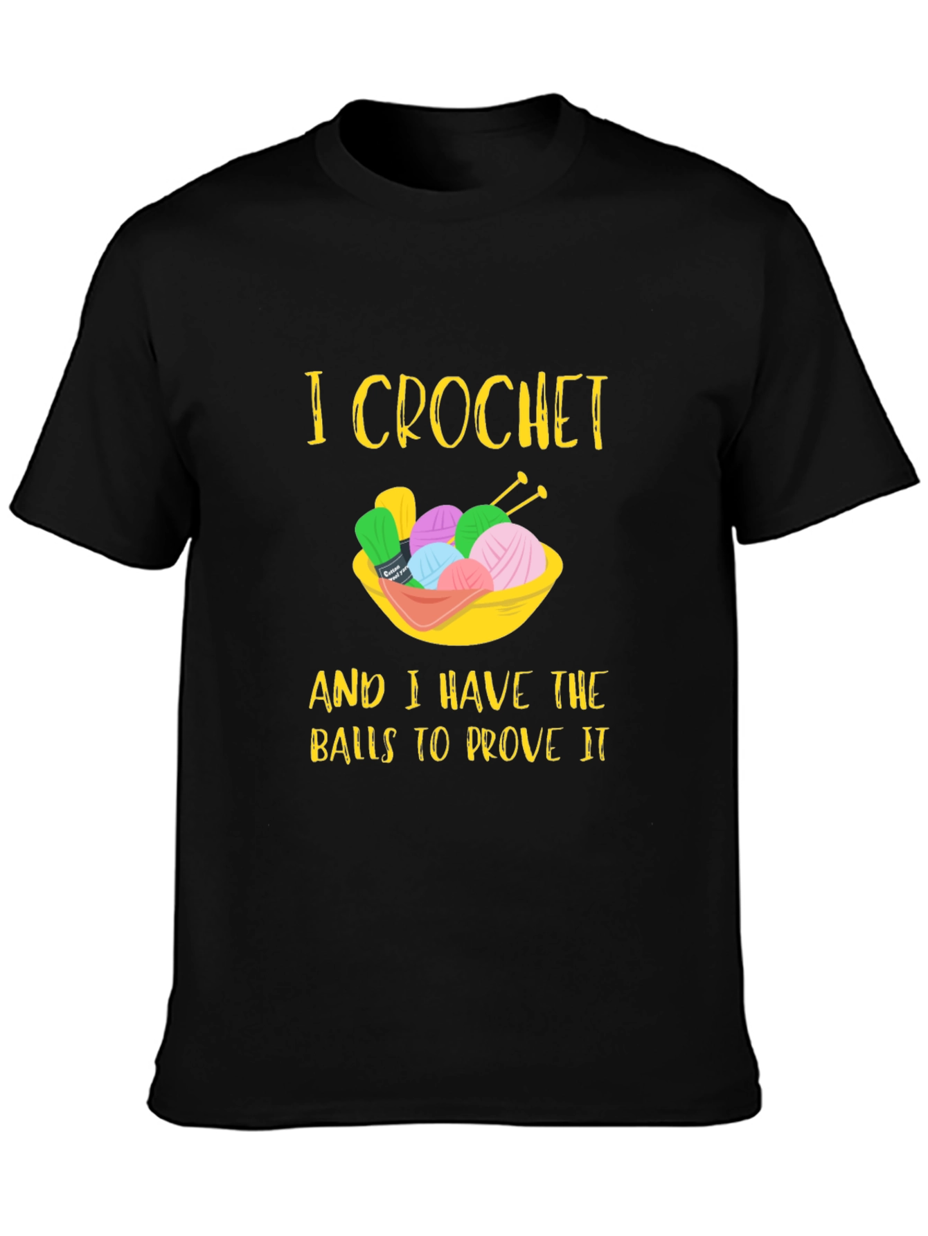 I Crochet Balls Graphic T-Shirt