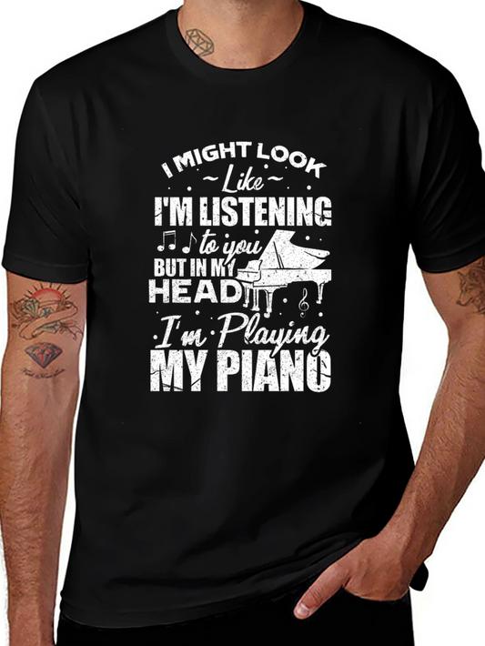Piano T-Shirt: In My Head Im Playing Piano