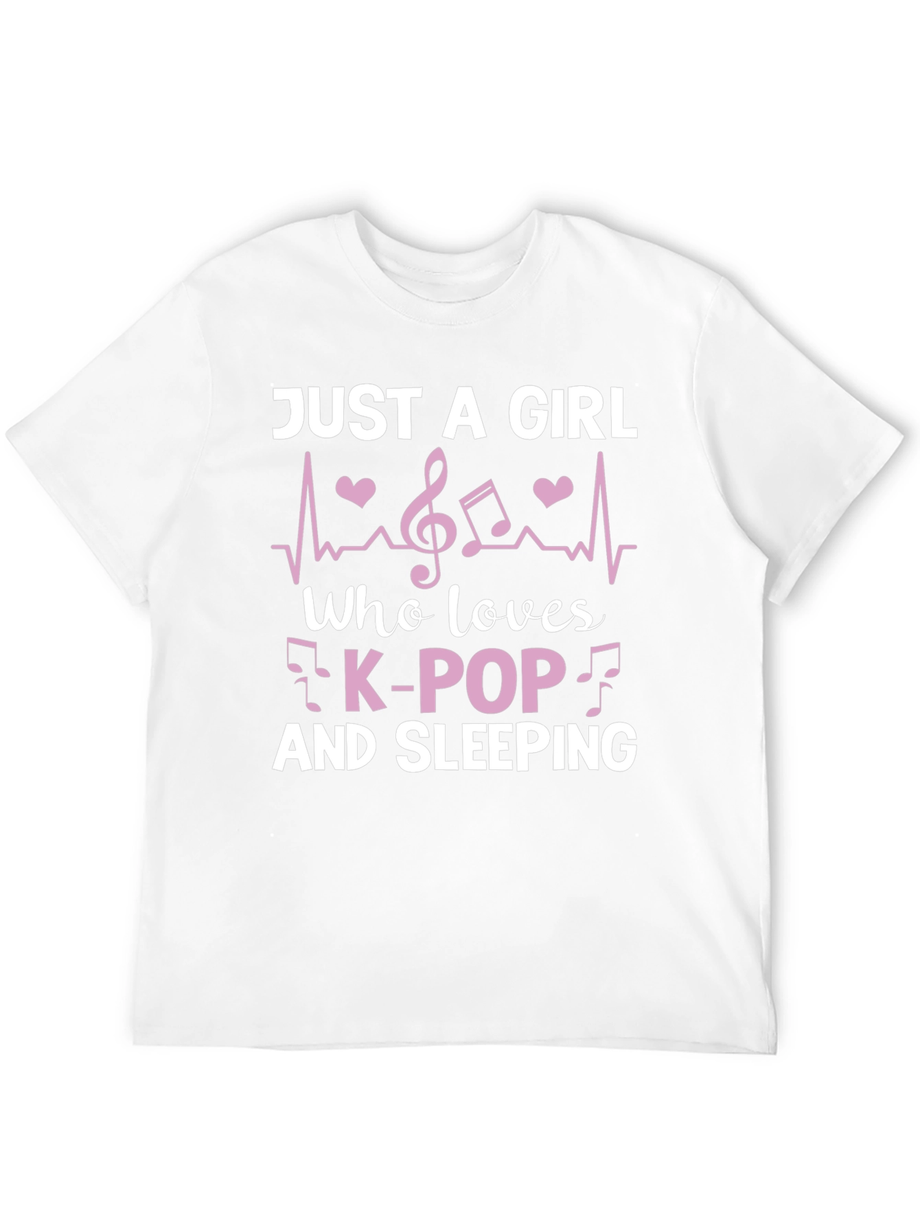 Just a Girl Who Loves K-Pop and Sleeping T-Shirt