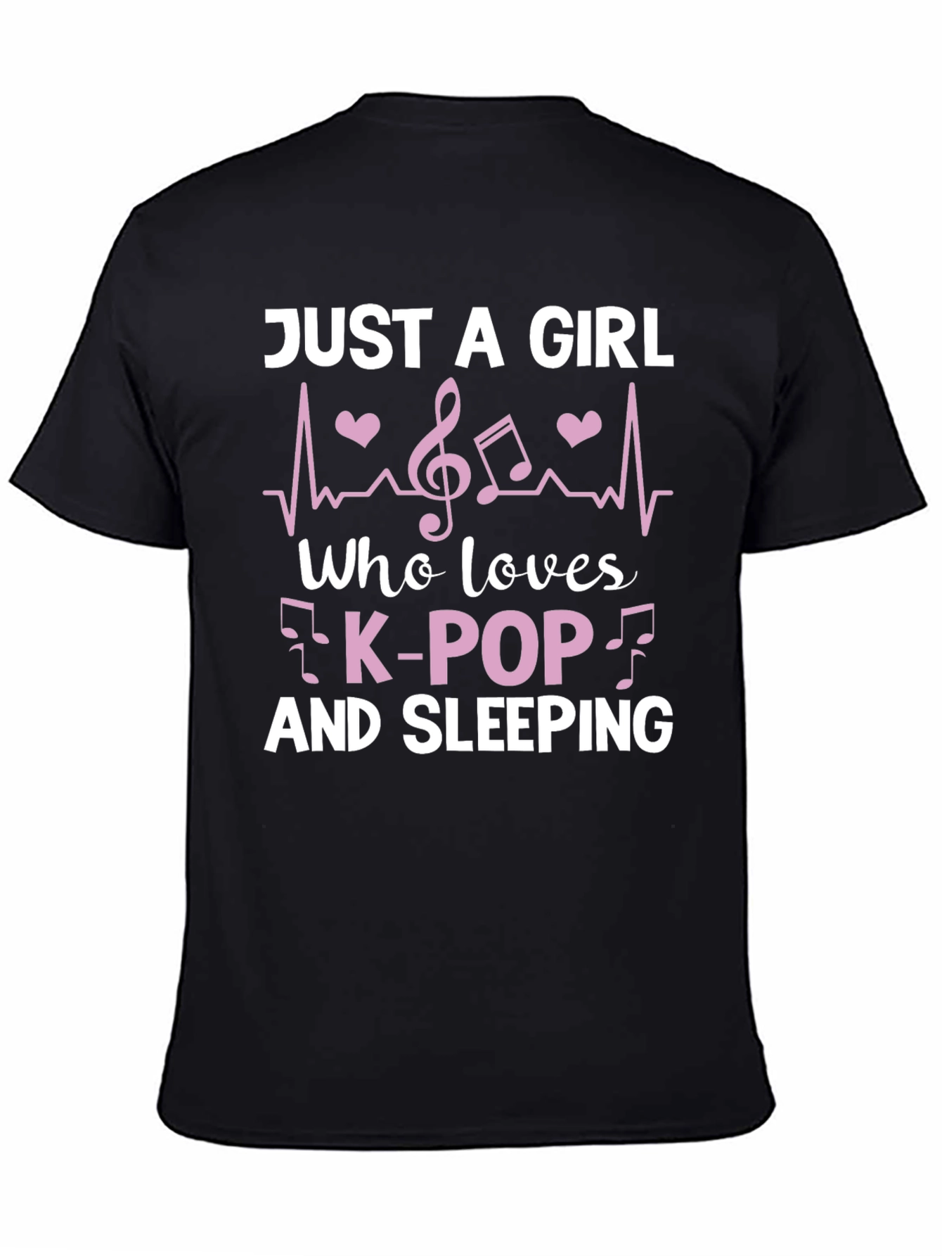 Just a Girl Who Loves K-Pop and Sleeping T-Shirt