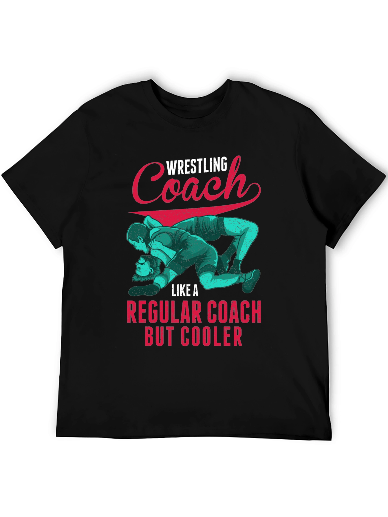 Wrestling Coach T-Shirt: Cool Graphic Tee for Coaches