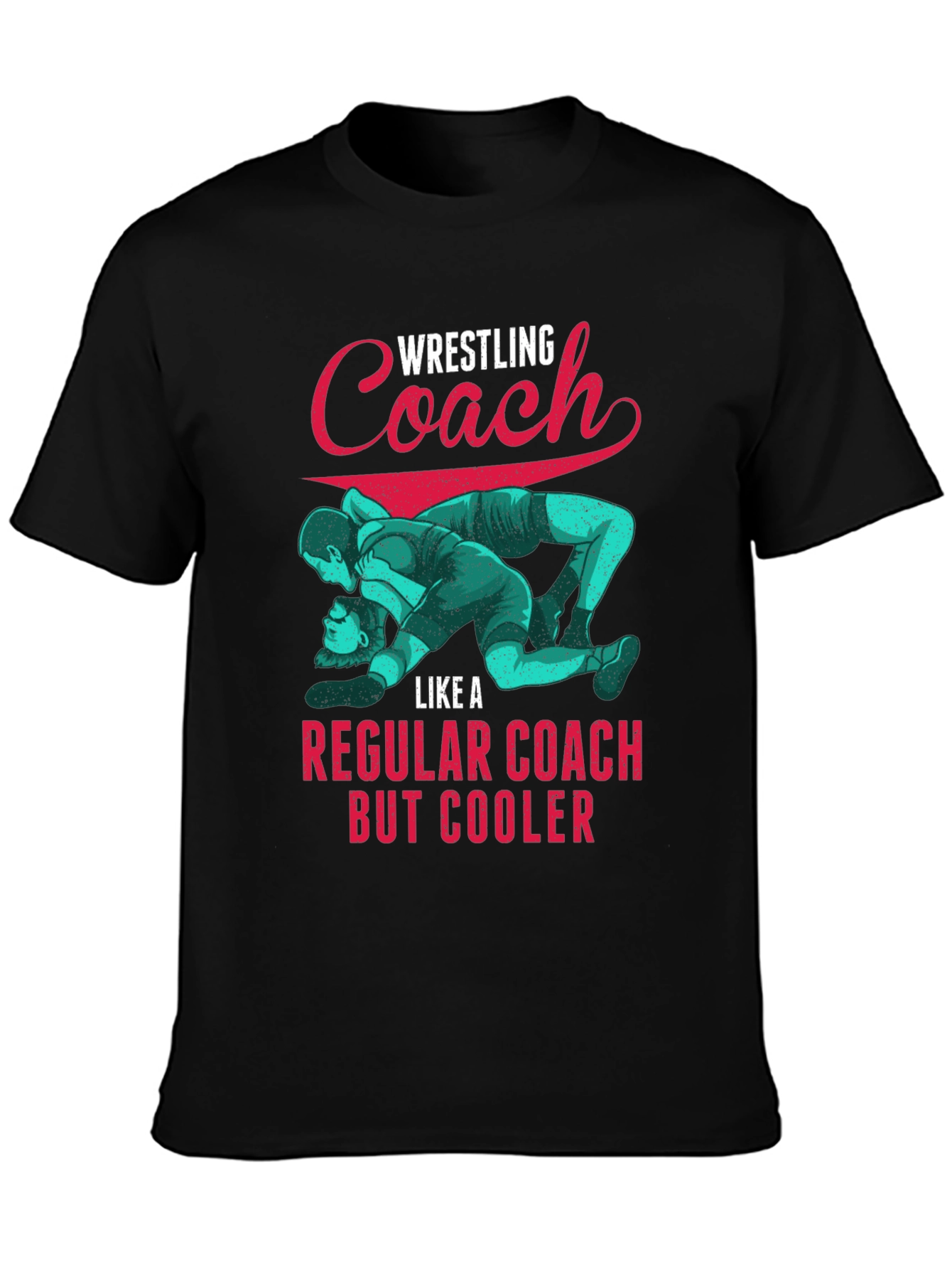 Wrestling Coach T-Shirt: Cool Graphic Tee for Coaches