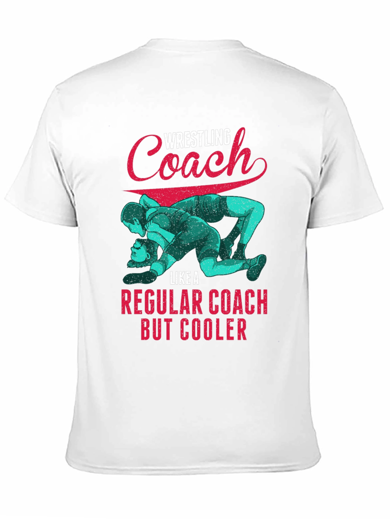 Wrestling Coach T-Shirt: Cool Graphic Tee for Coaches