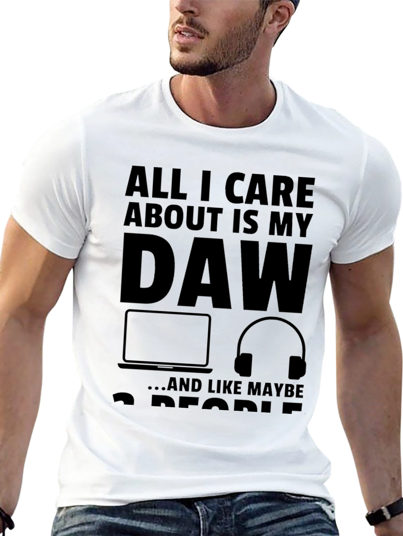 All I Care About Is My DAW Black T-Shirt
