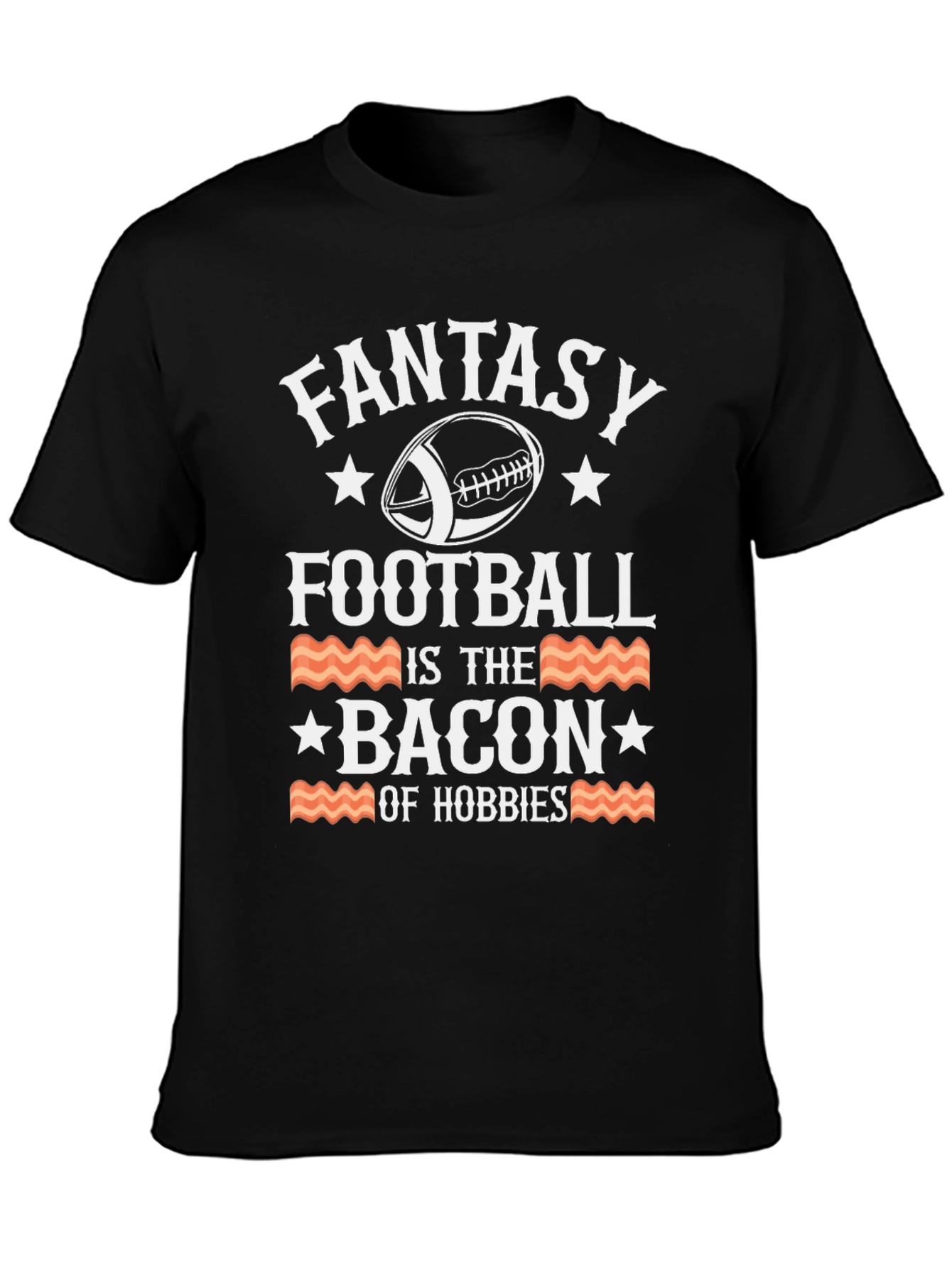 Fantasy Football Bacon Hobbies T-Shirt