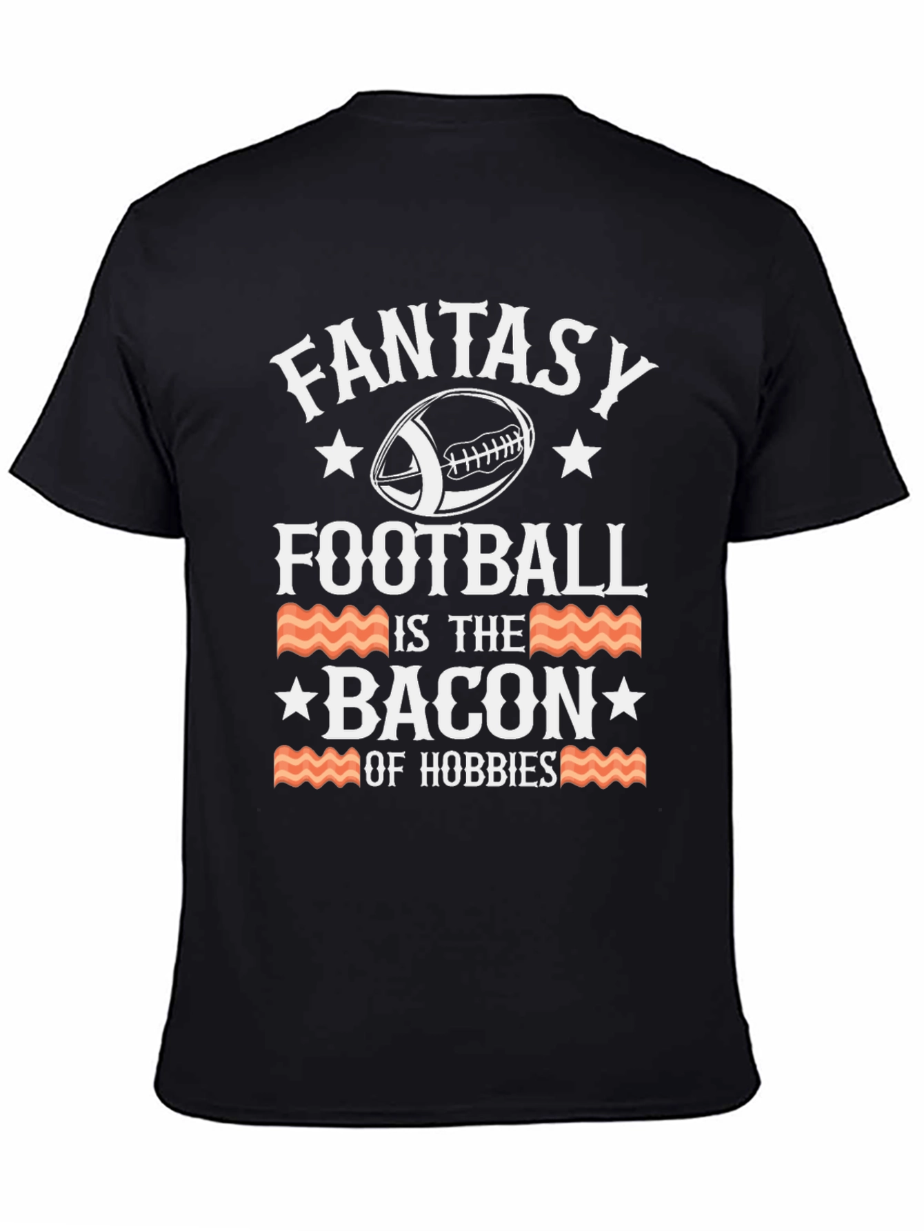 Fantasy Football Bacon Hobbies T-Shirt