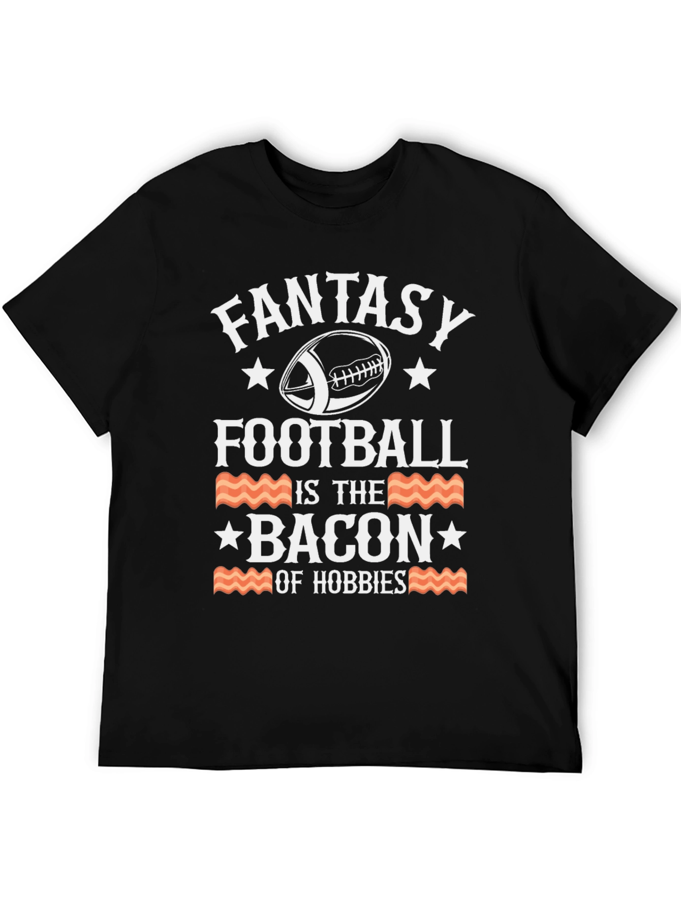 Fantasy Football Bacon Hobbies T-Shirt