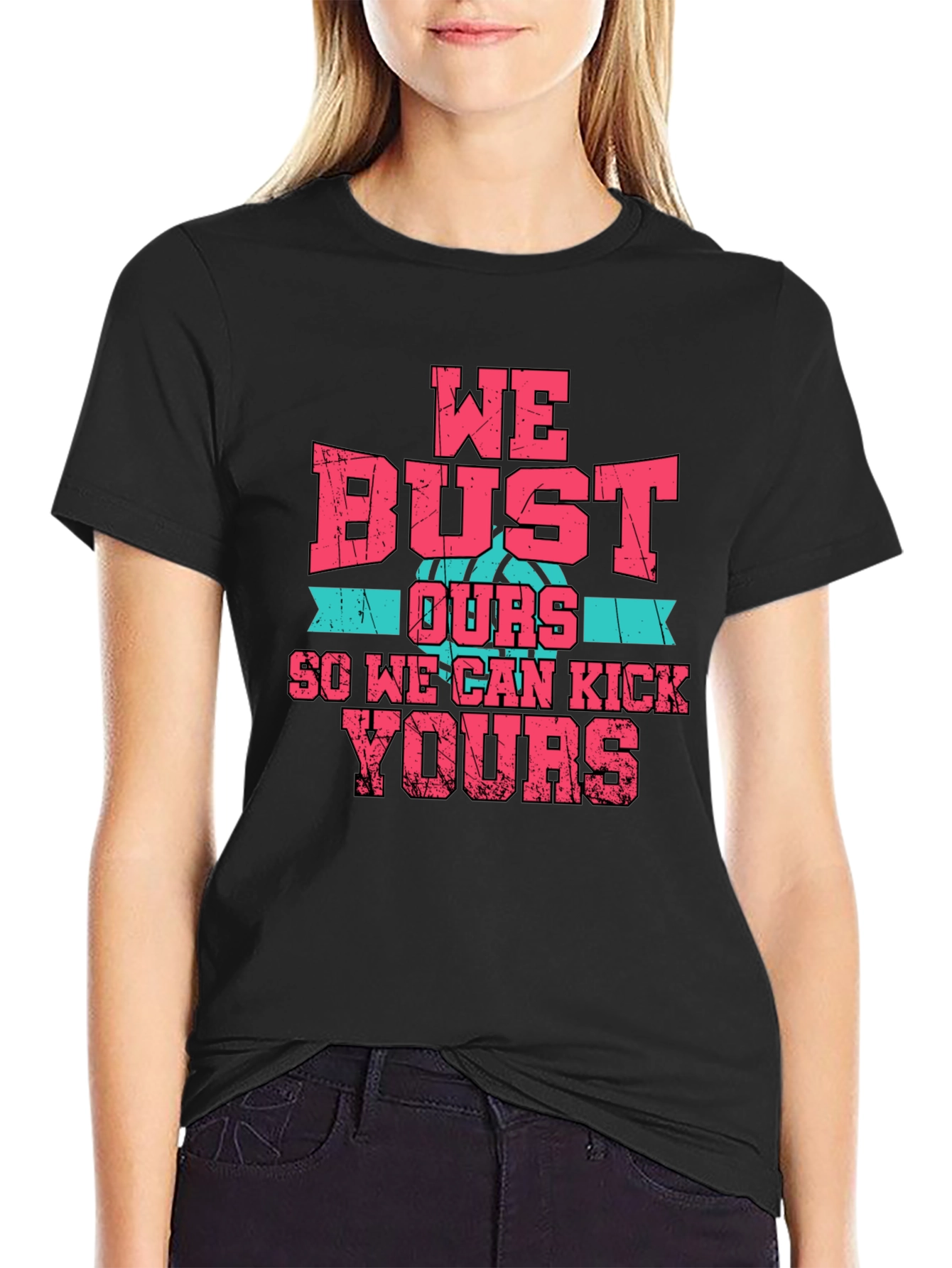 We Bust Ours T-Shirt - Basketball Graphic Tee