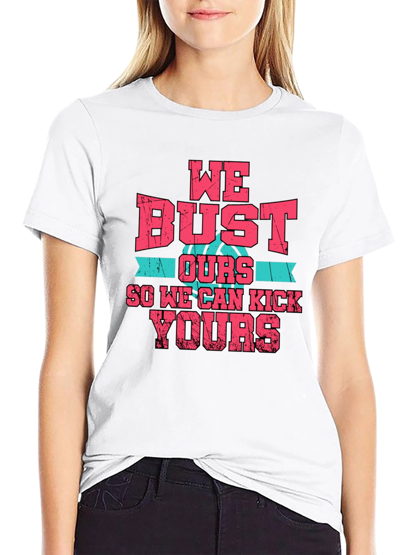 We Bust Ours T-Shirt - Basketball Graphic Tee