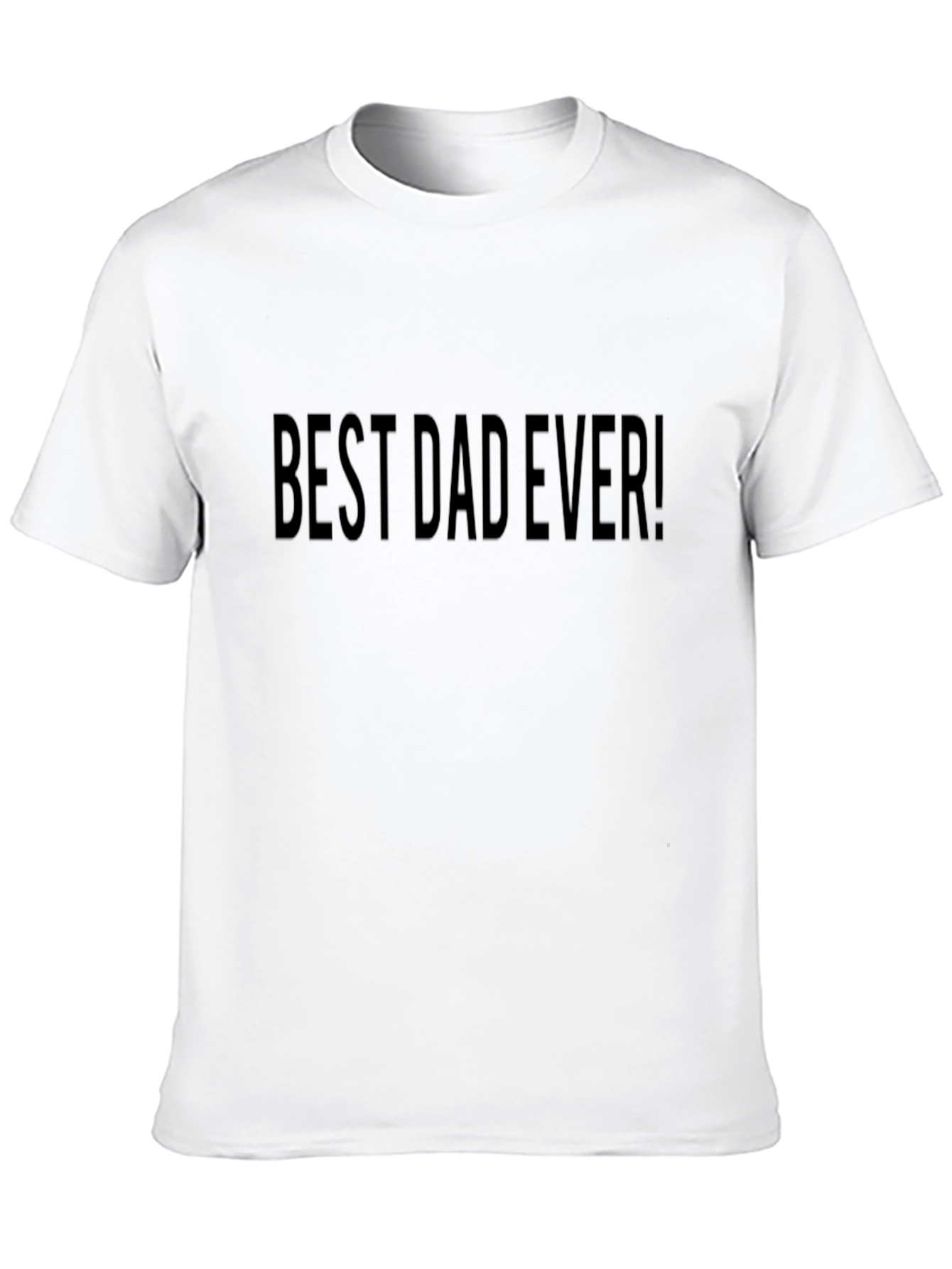 Best Dad Ever! Mens Black T-Shirt