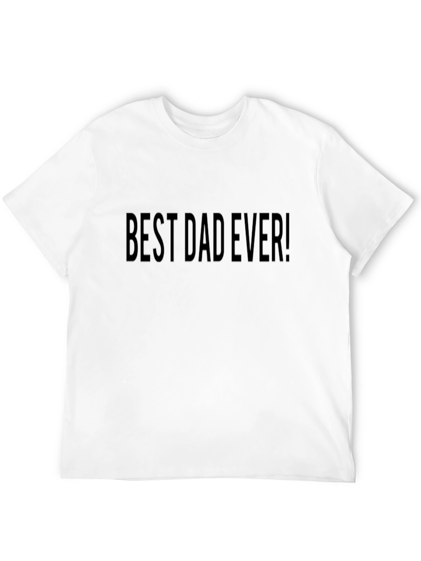 Best Dad Ever! Mens Black T-Shirt