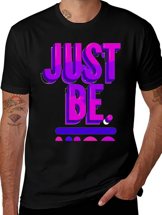 Just Be Graphic Tee