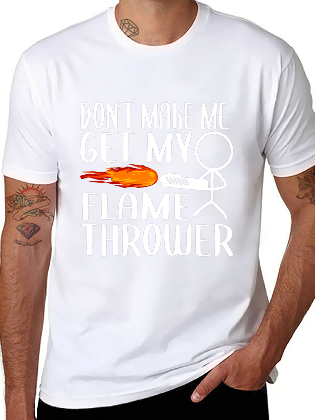 Dont Make Me Get My Flamethrower Graphic T-Shirt