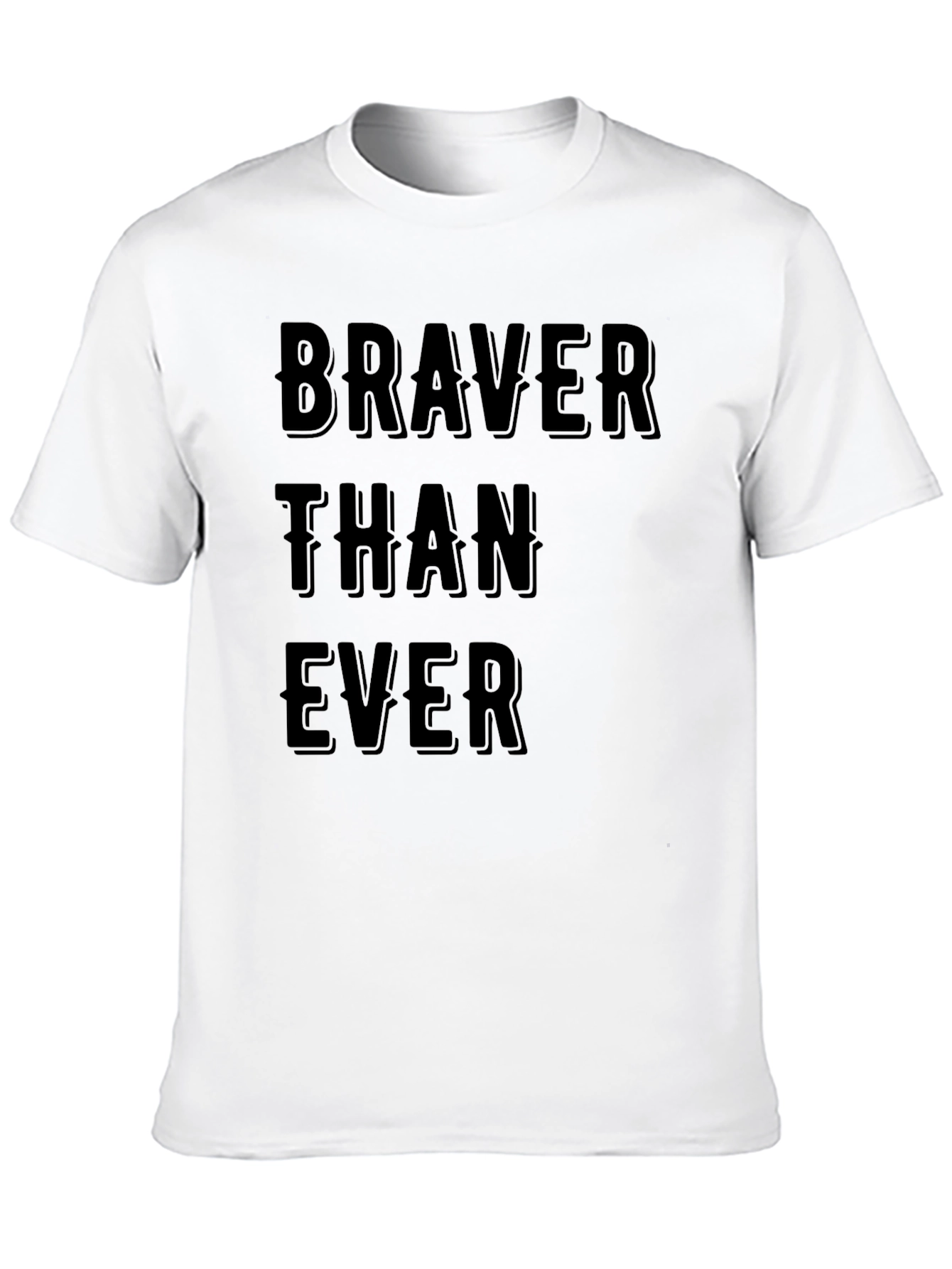 Braver Than Ever Graphic T-Shirt