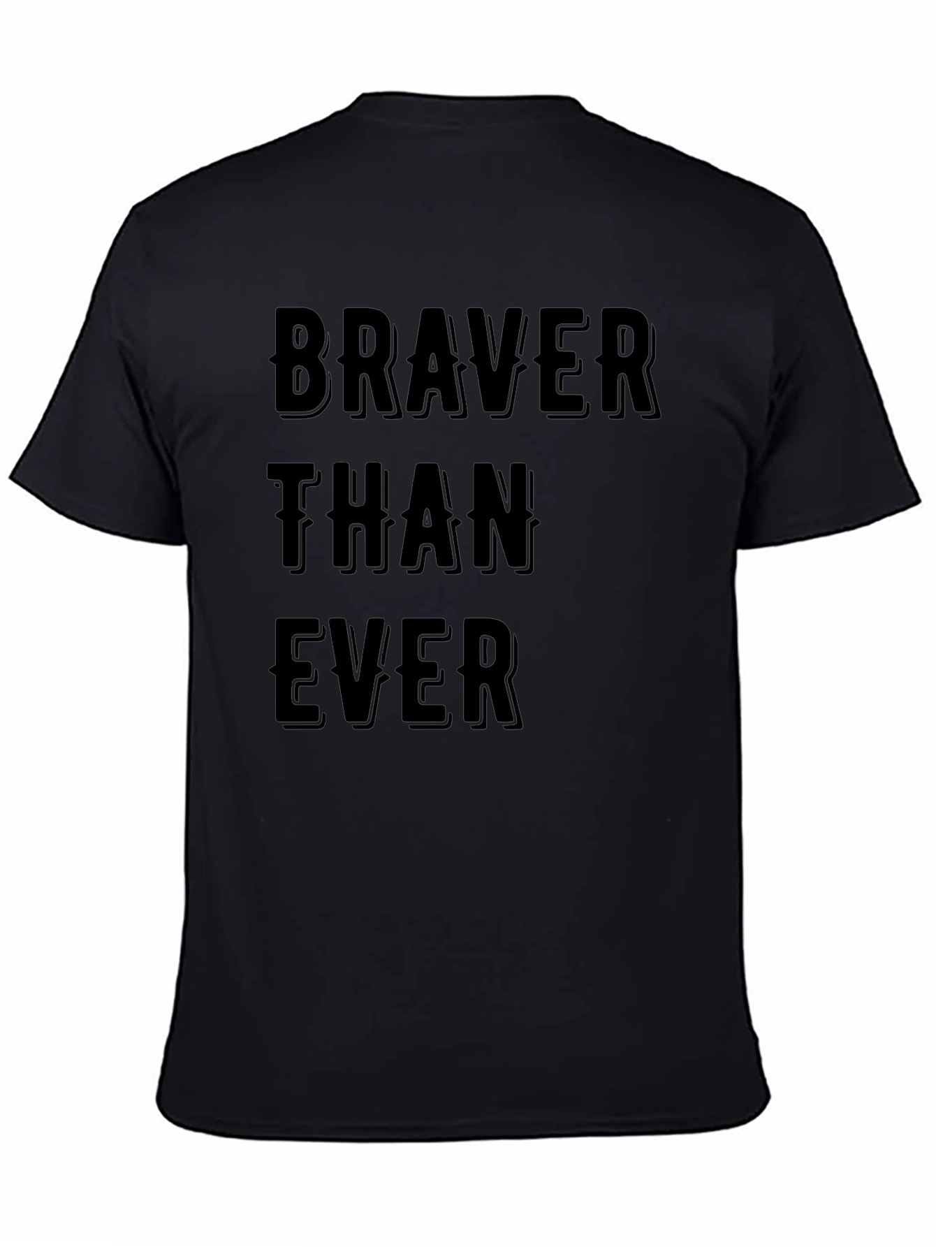 Braver Than Ever Graphic T-Shirt