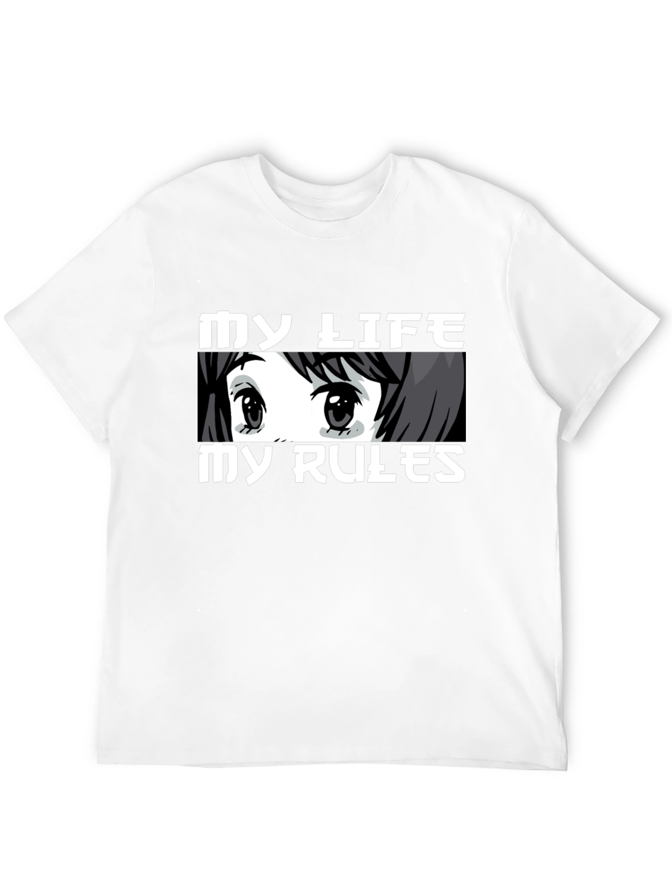 My Life My Rules Anime Eyes Graphic T-Shirt