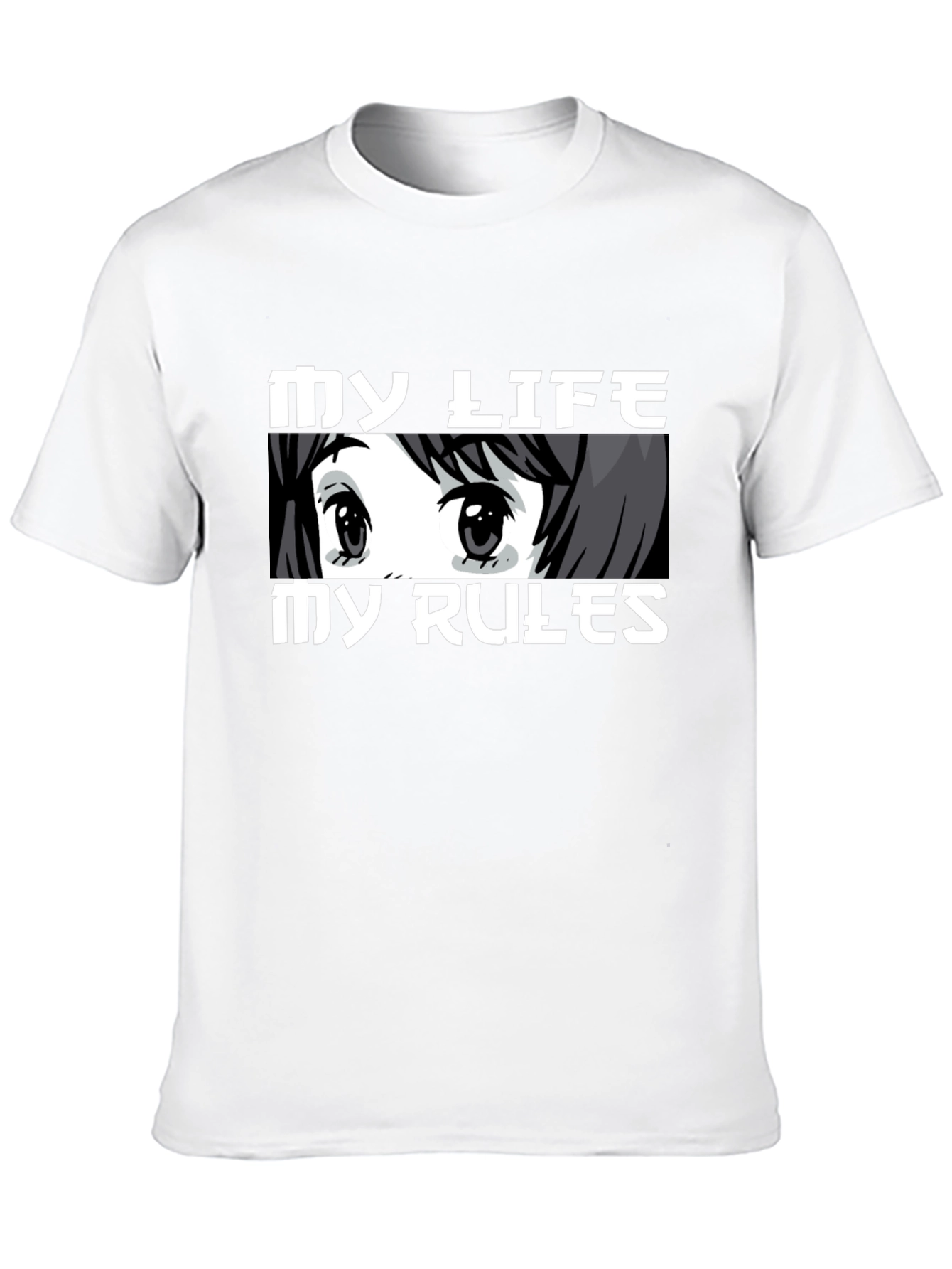 My Life My Rules Anime Eyes Graphic T-Shirt