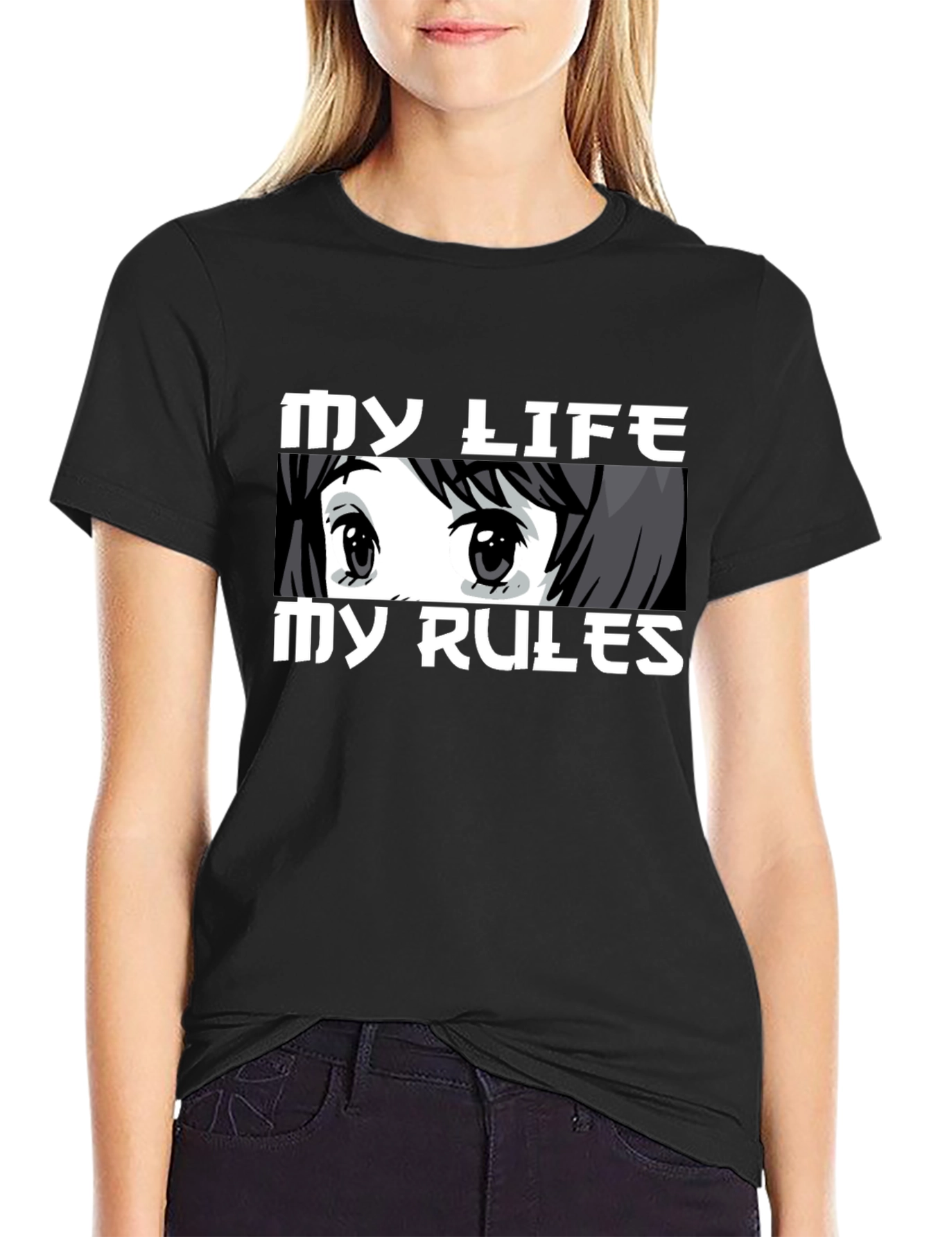 My Life My Rules Anime Eyes Graphic T-Shirt
