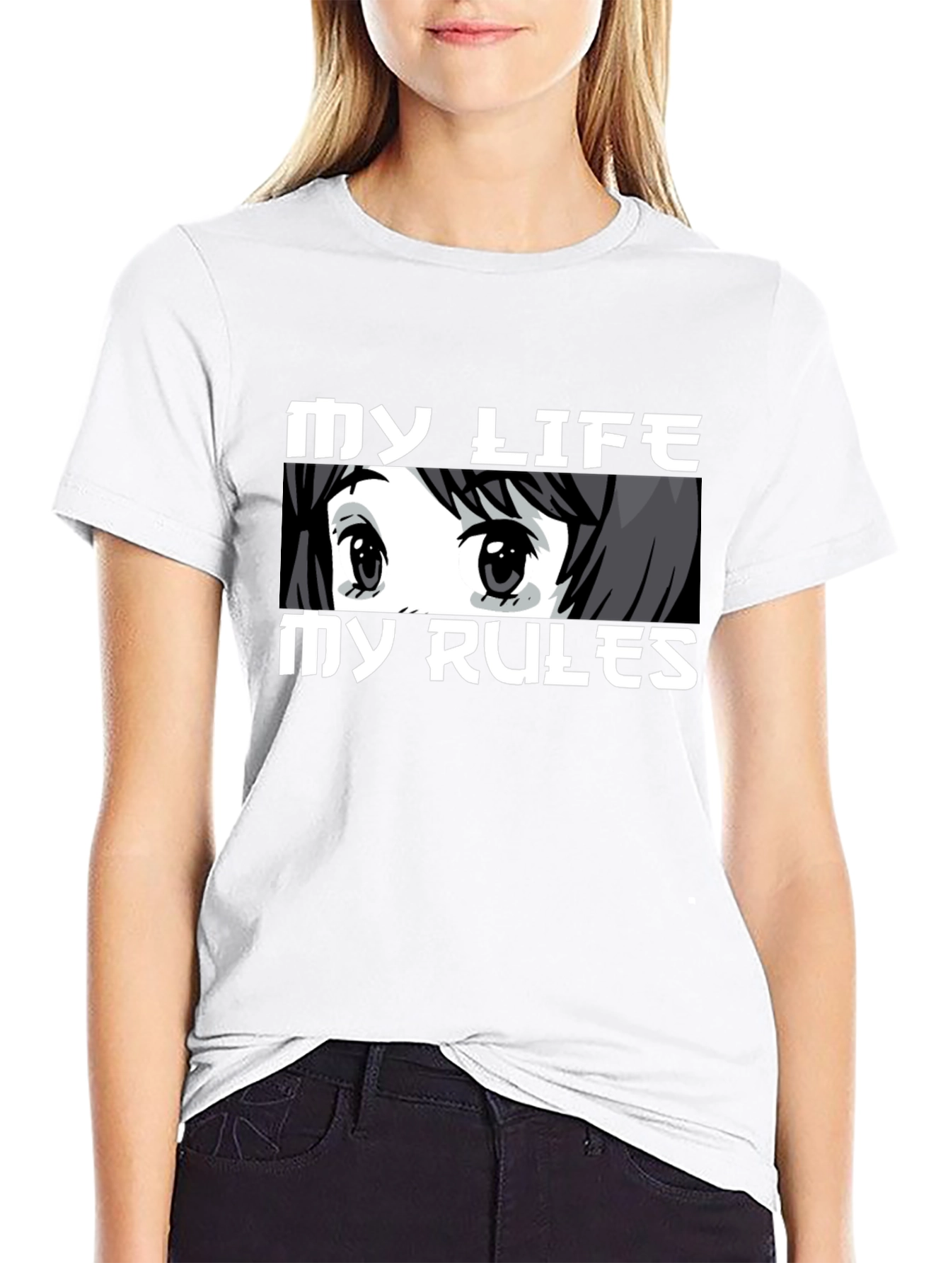 My Life My Rules Anime Eyes Graphic T-Shirt