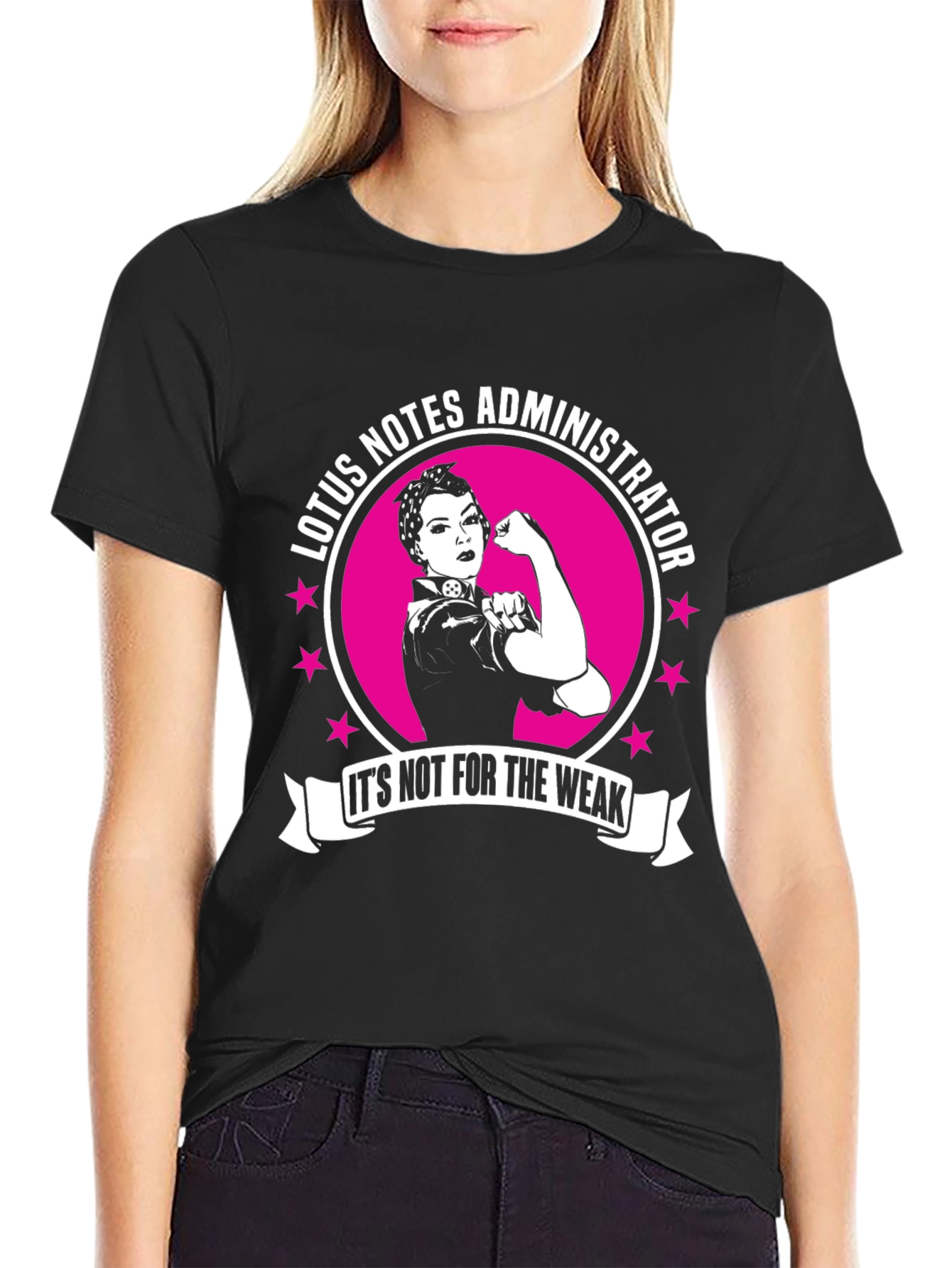 Lotus Notes Administrator T-Shirt - Strong Woman Design