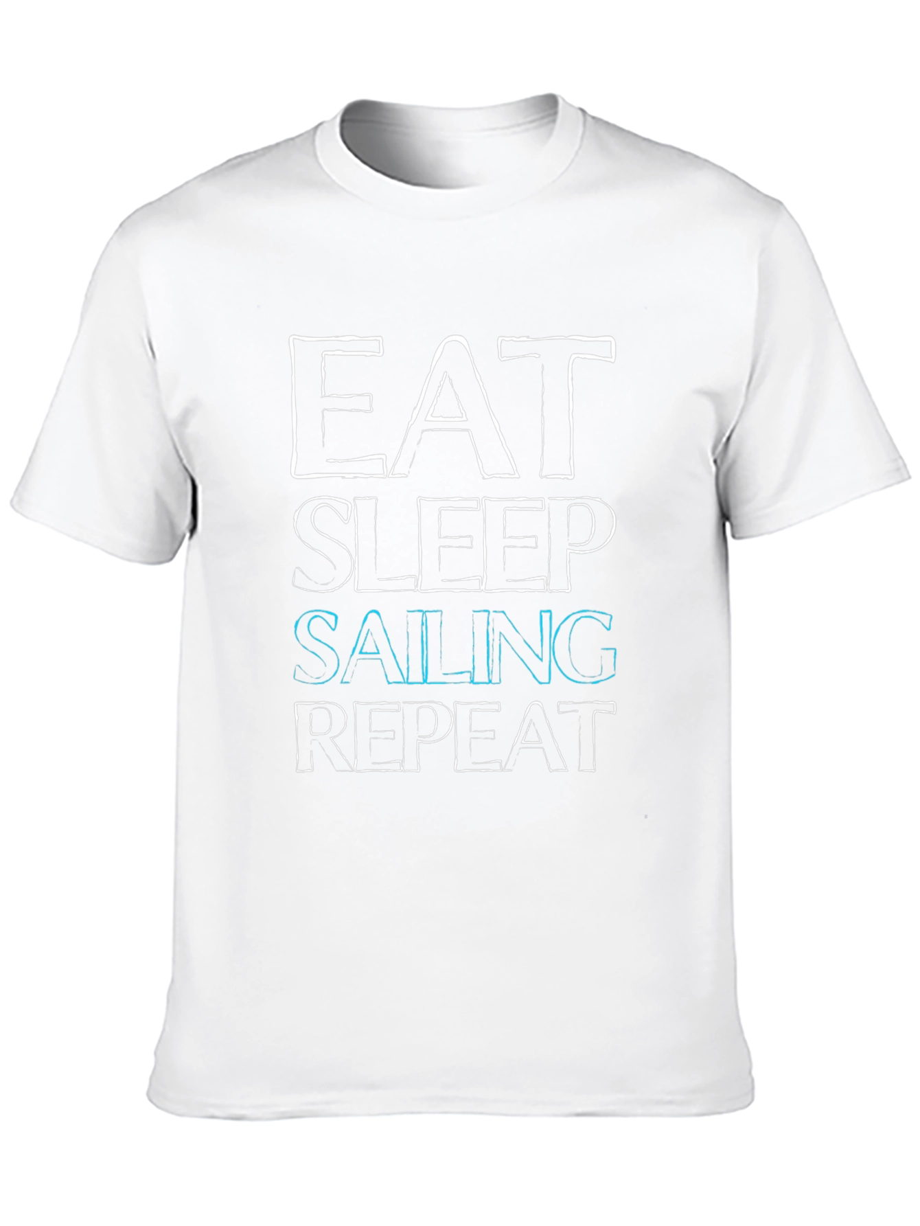 Eat Sleep Sailing Repeat T-Shirt - Boating Life