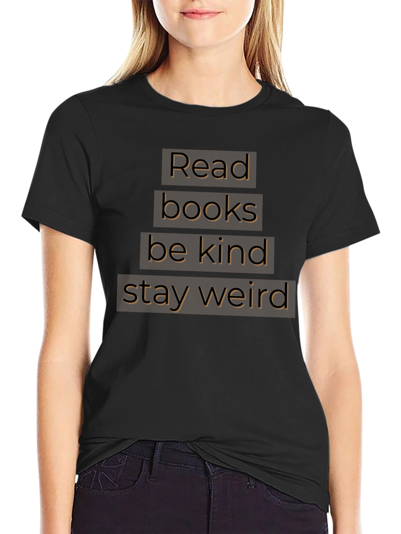 Read Books Be Kind Stay Weird T-Shirt