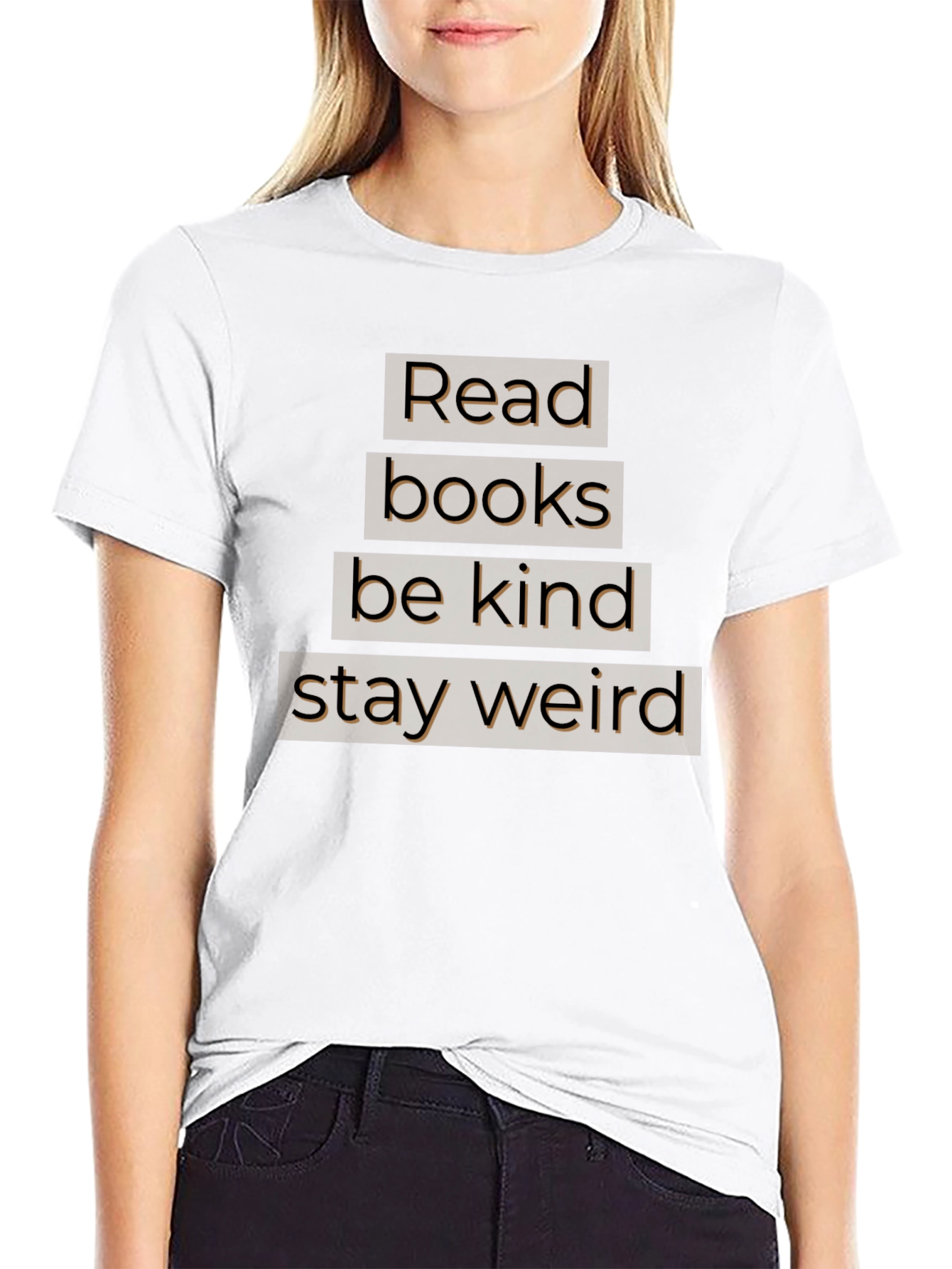 Read Books Be Kind Stay Weird T-Shirt