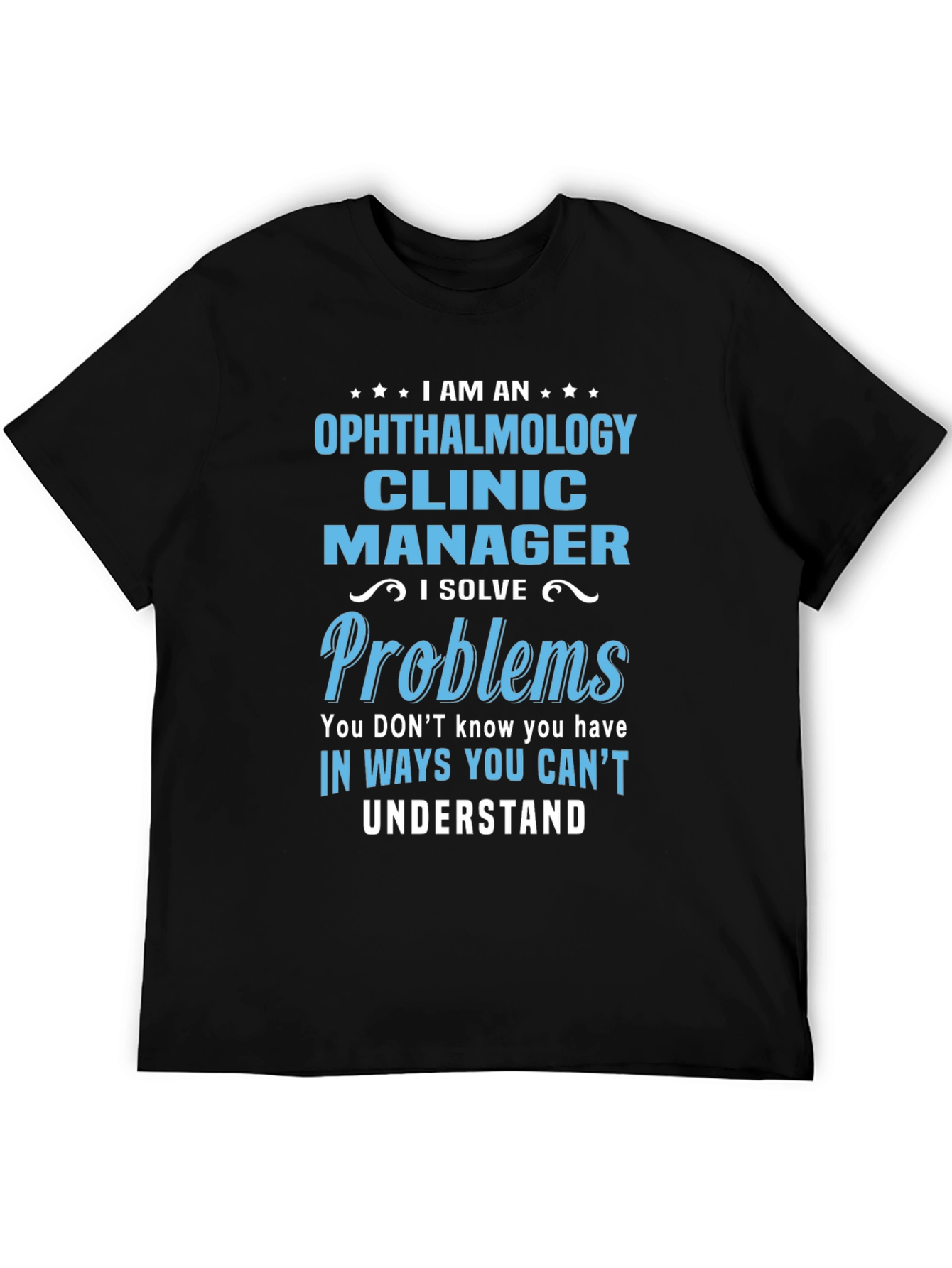 Ophthalmology Clinic Manager T-Shirt