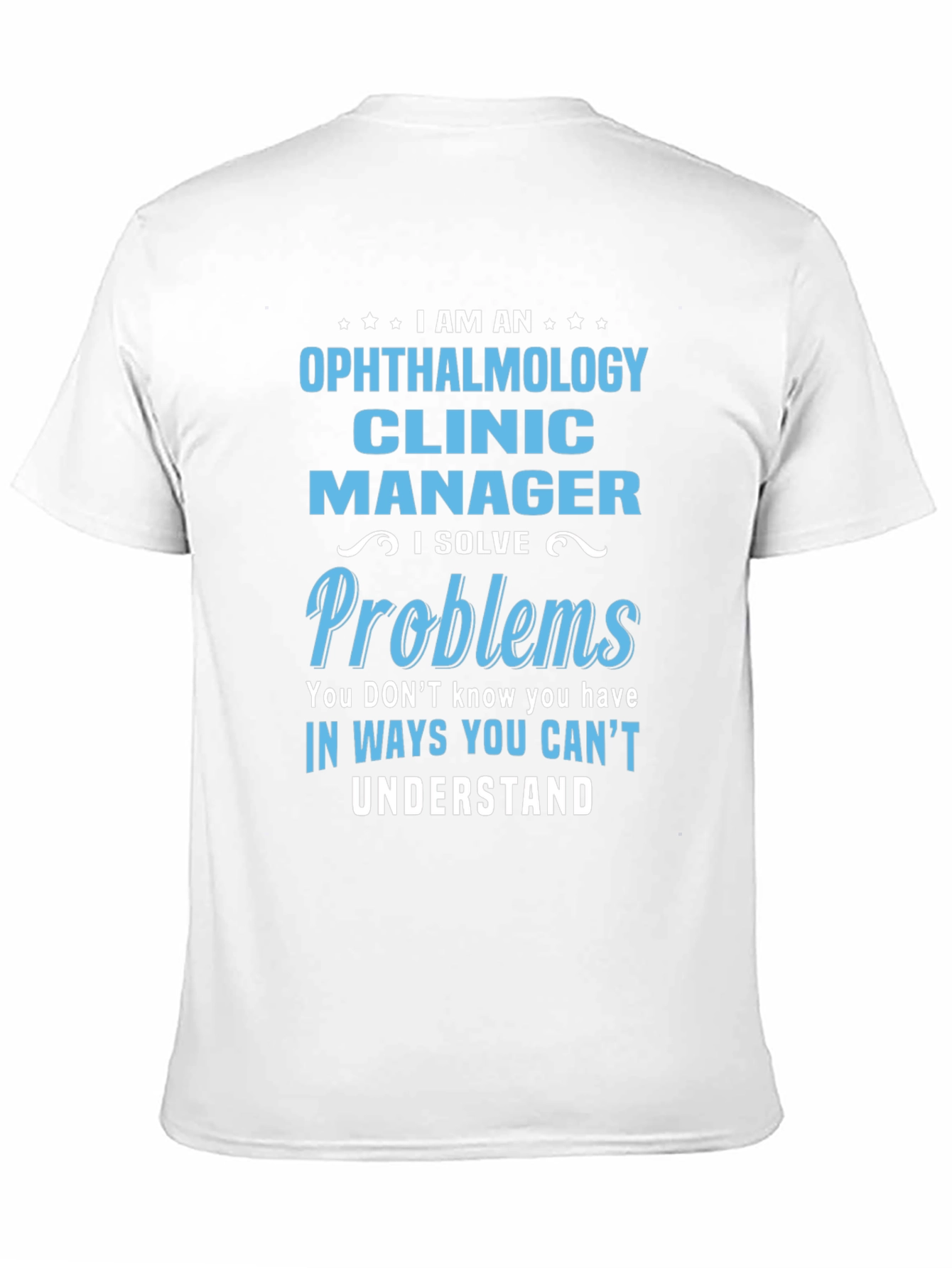 Ophthalmology Clinic Manager T-Shirt