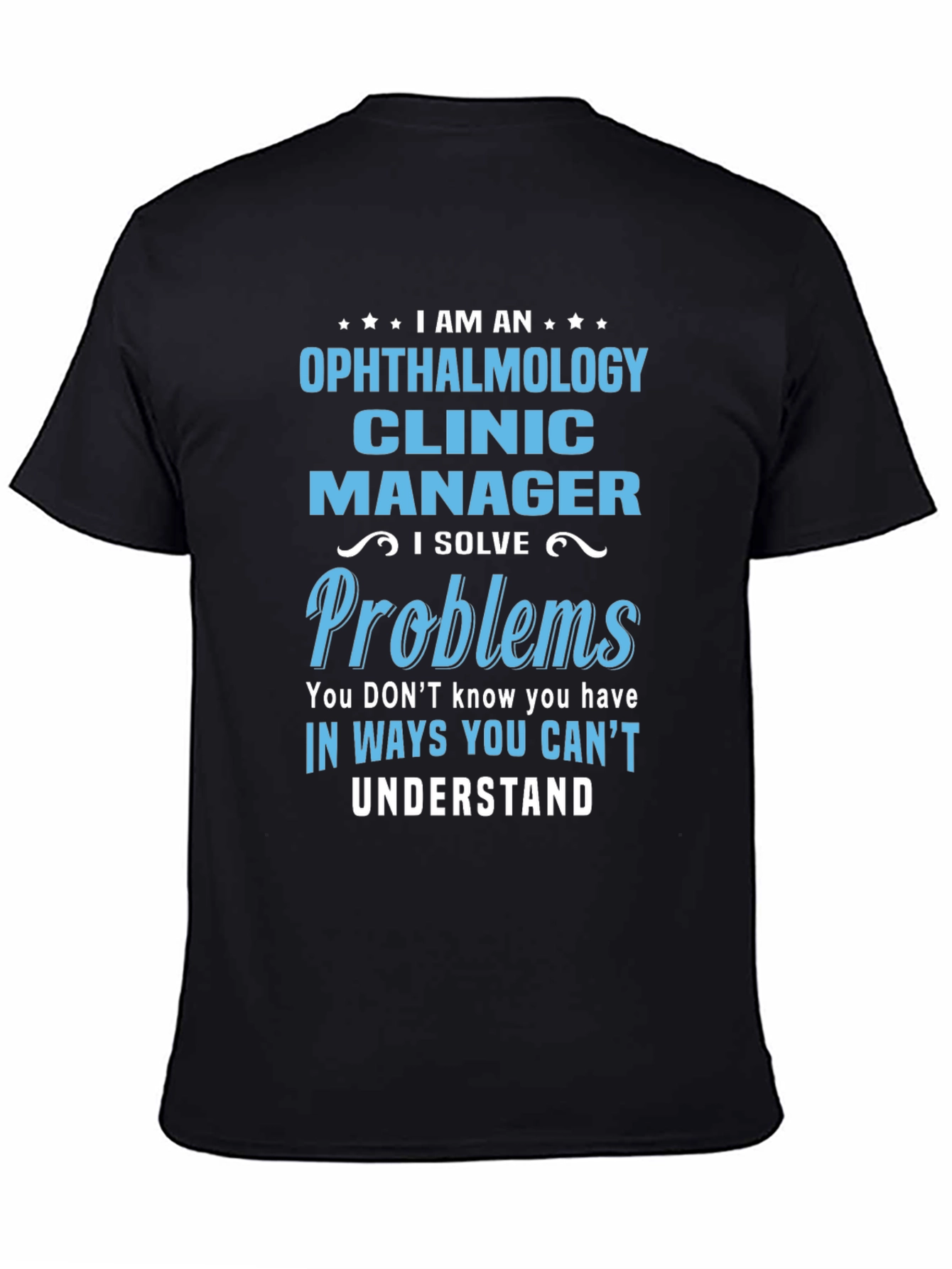 Ophthalmology Clinic Manager T-Shirt