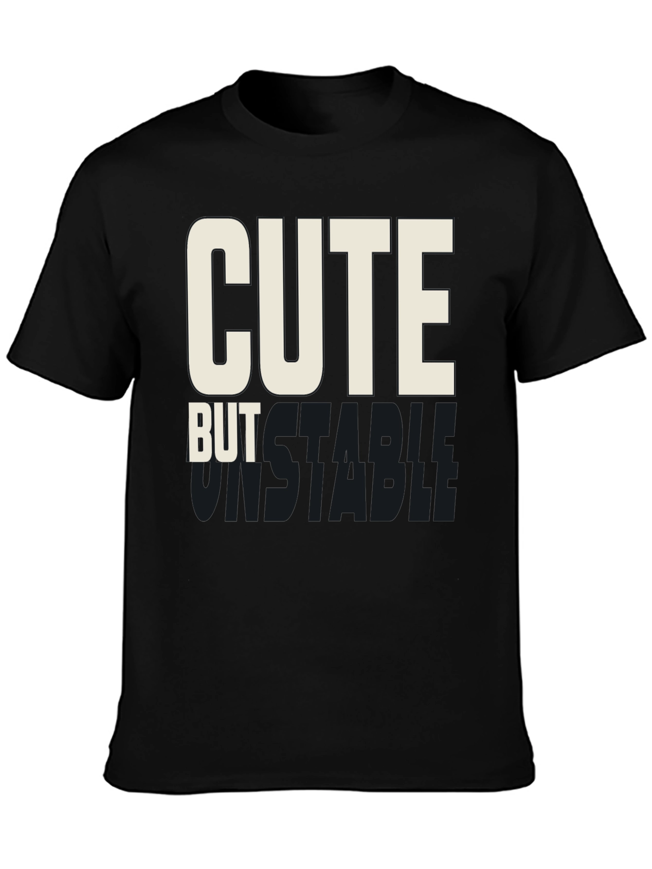 Cute But Unstable Graphic Tee - Black Cotton T-Shirt