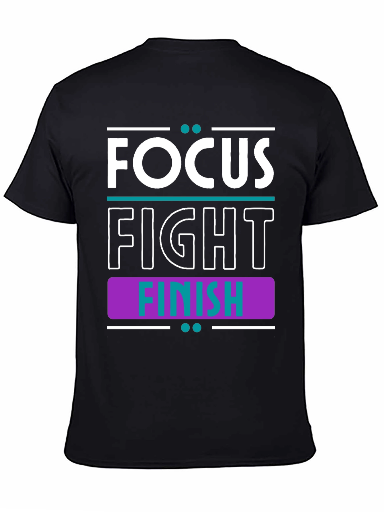 Focus Fight Finish Motivational Graphic Tee