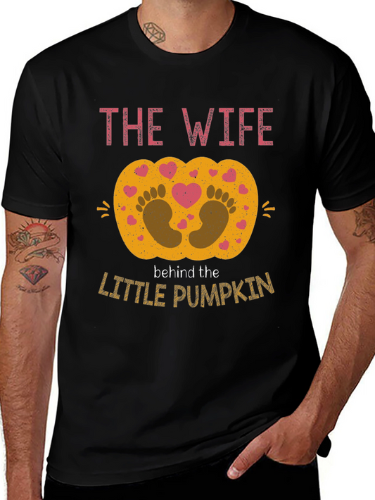 The Wife Behind the Little Pumpkin T-Shirt