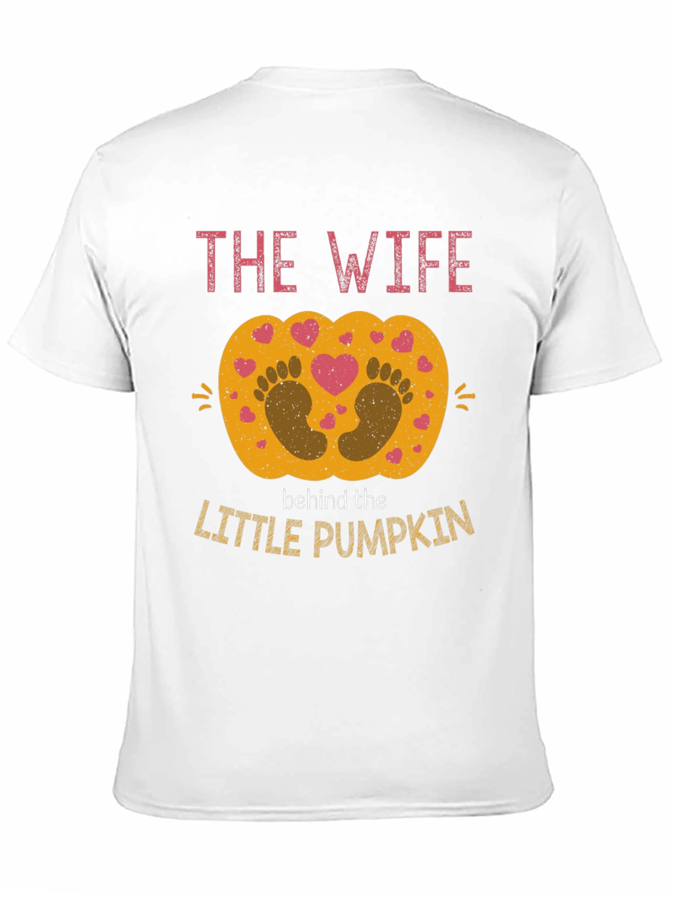 The Wife Behind the Little Pumpkin T-Shirt