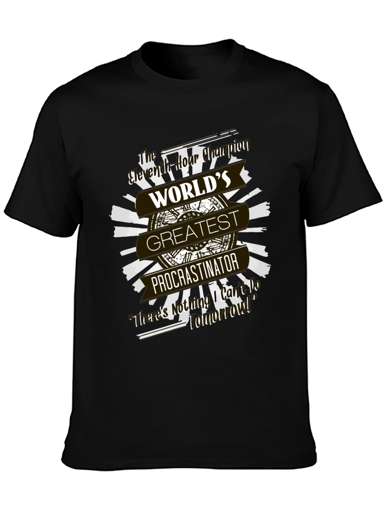 Worlds Greatest Procrastinator T-Shirt