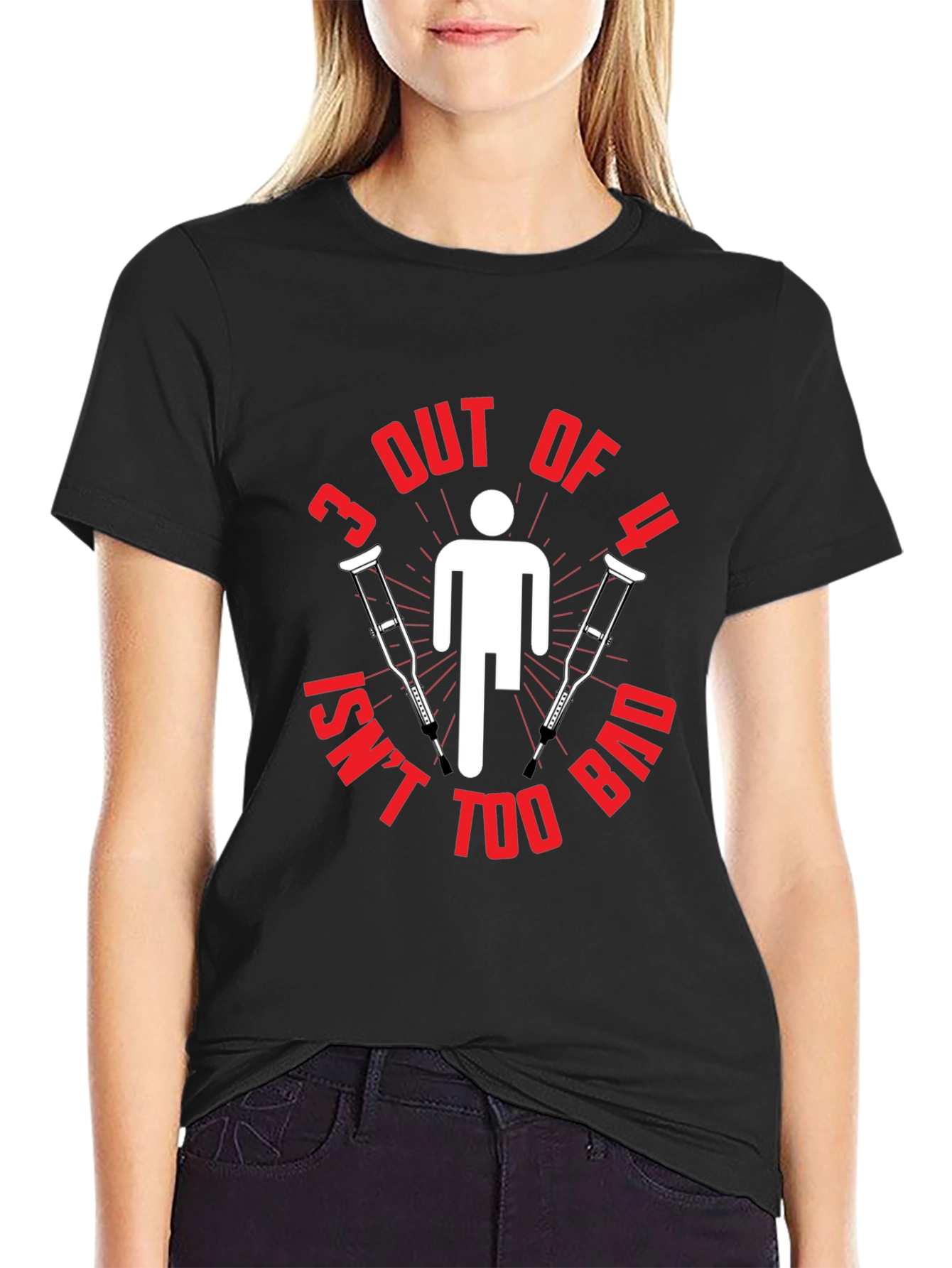 Funny 3 Out of 4 Crutches T-Shirt