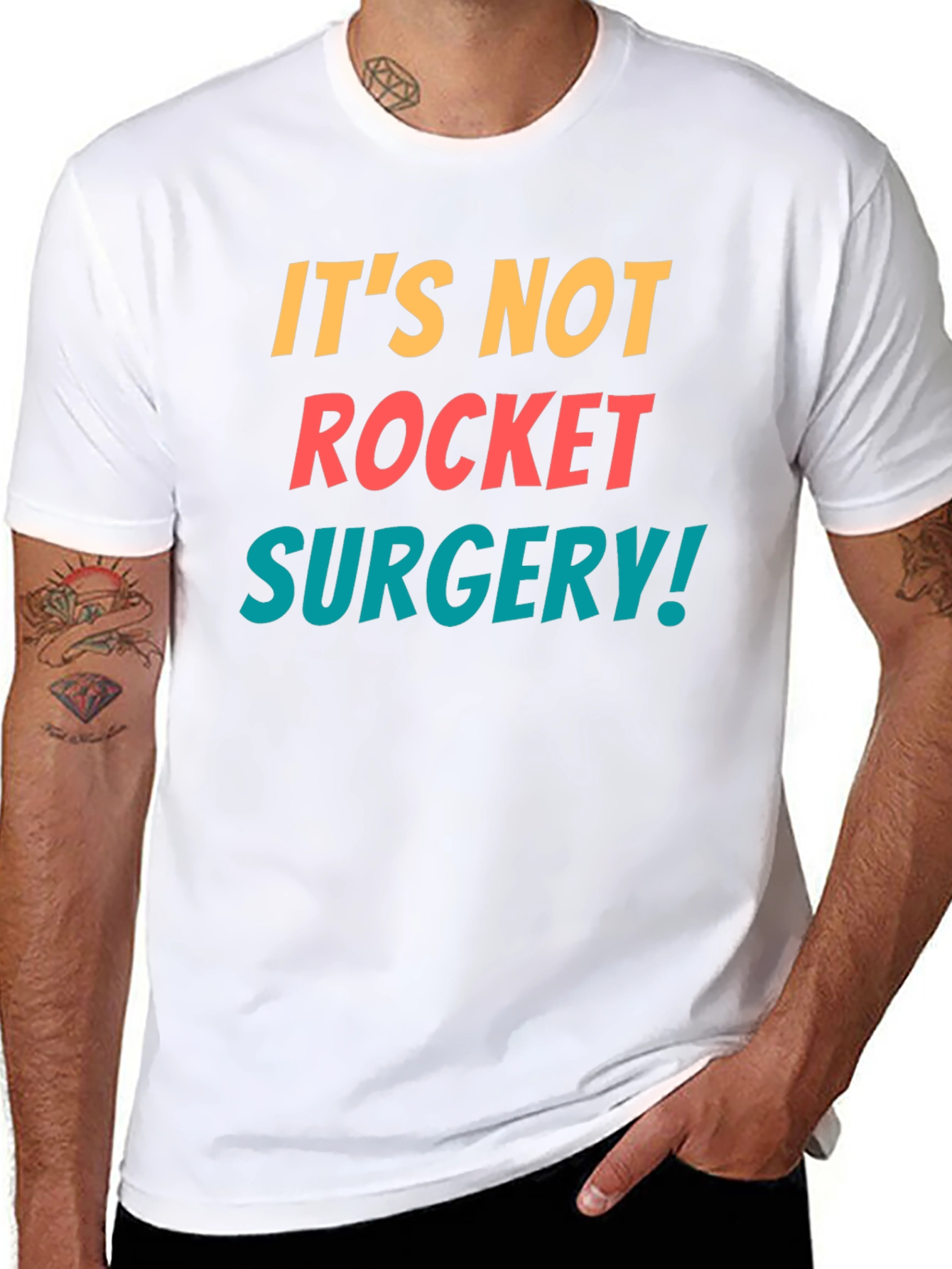 Its Not Rocket Surgery T-Shirt - Funny Sarcastic Tee