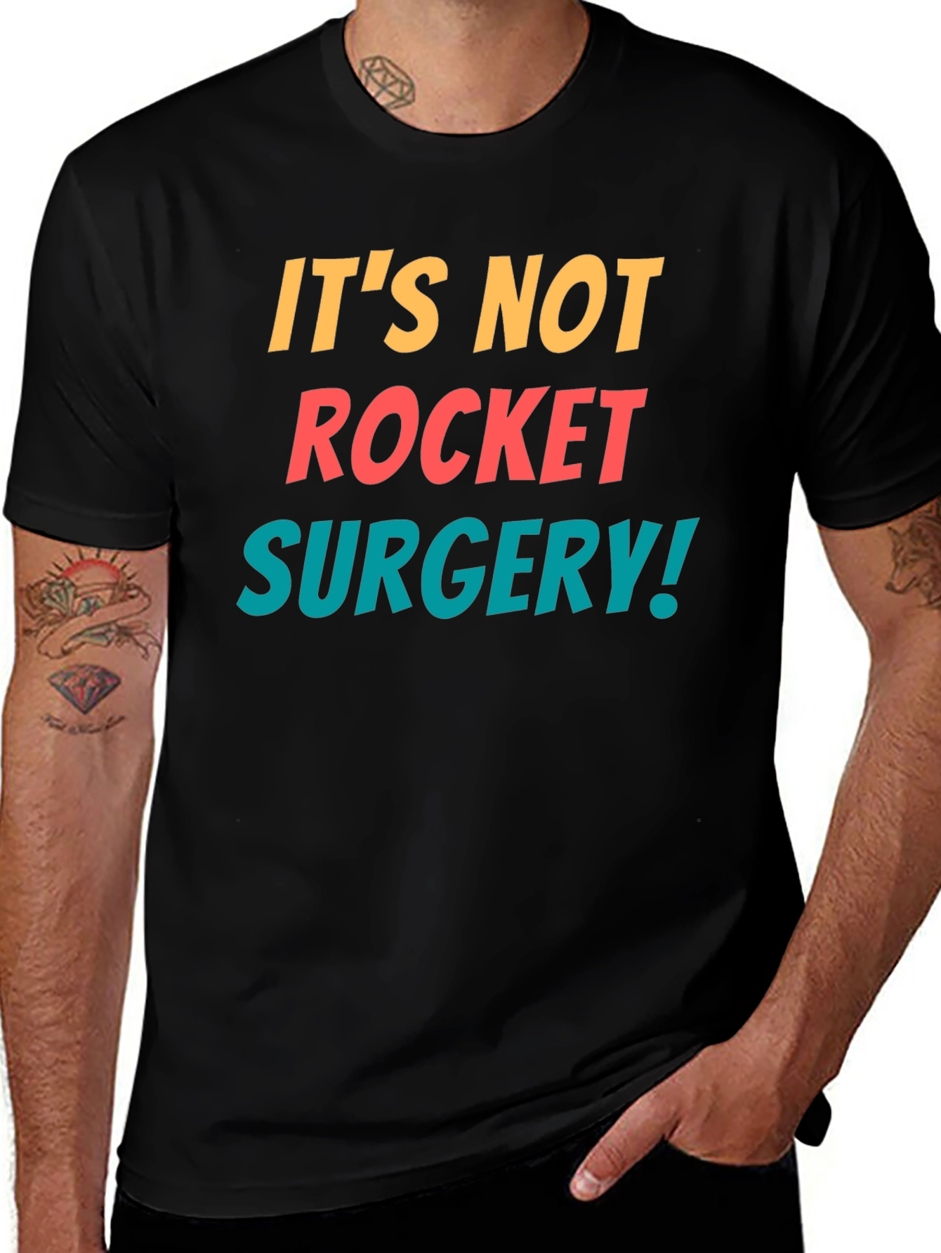 Its Not Rocket Surgery T-Shirt - Funny Sarcastic Tee