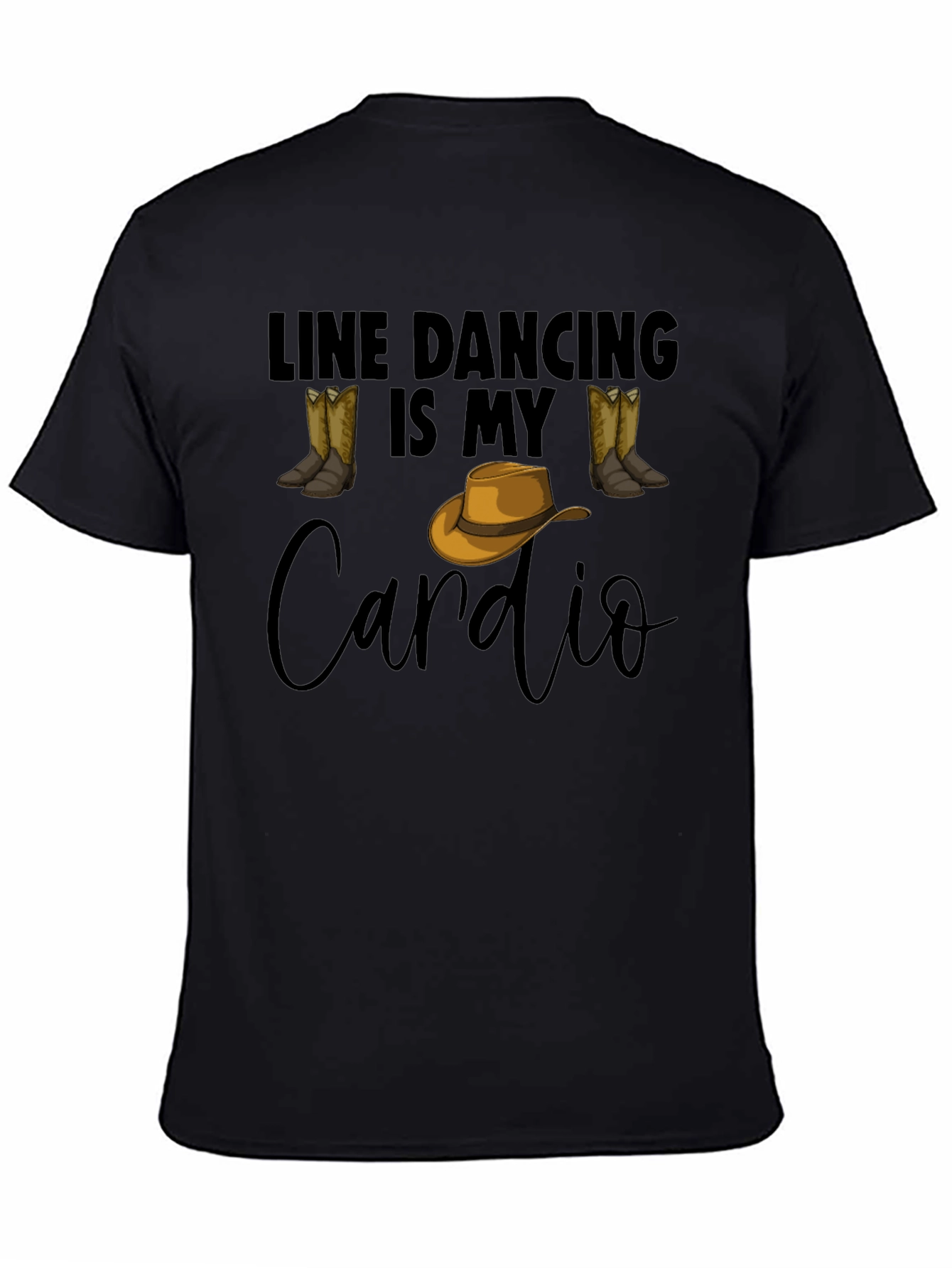 Line Dancing Is My Cardio T-Shirt